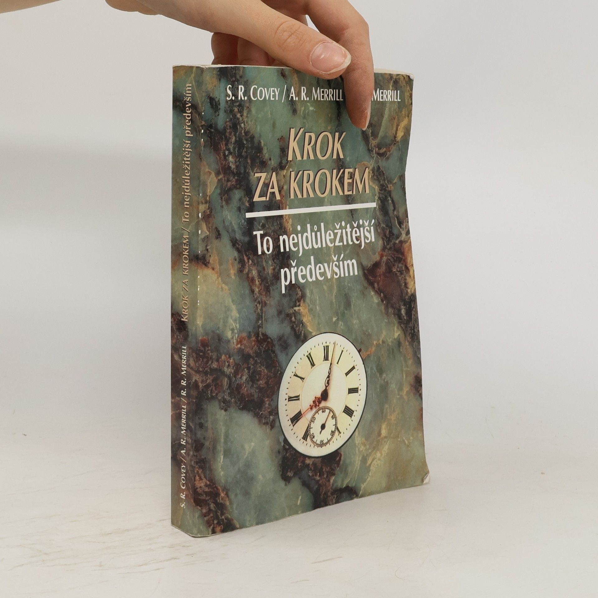 Stephen Covey Krok za krokem. To nejdůležitější především