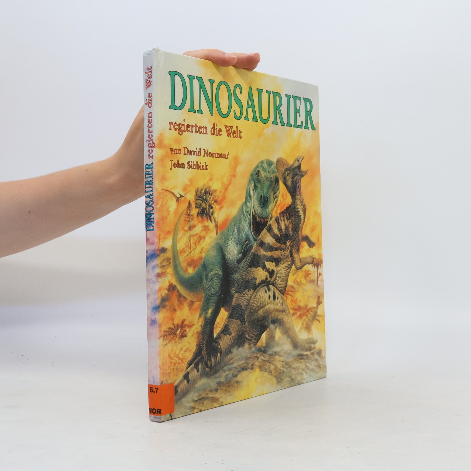 David B. Norman Dinosaurier regierten die Welt