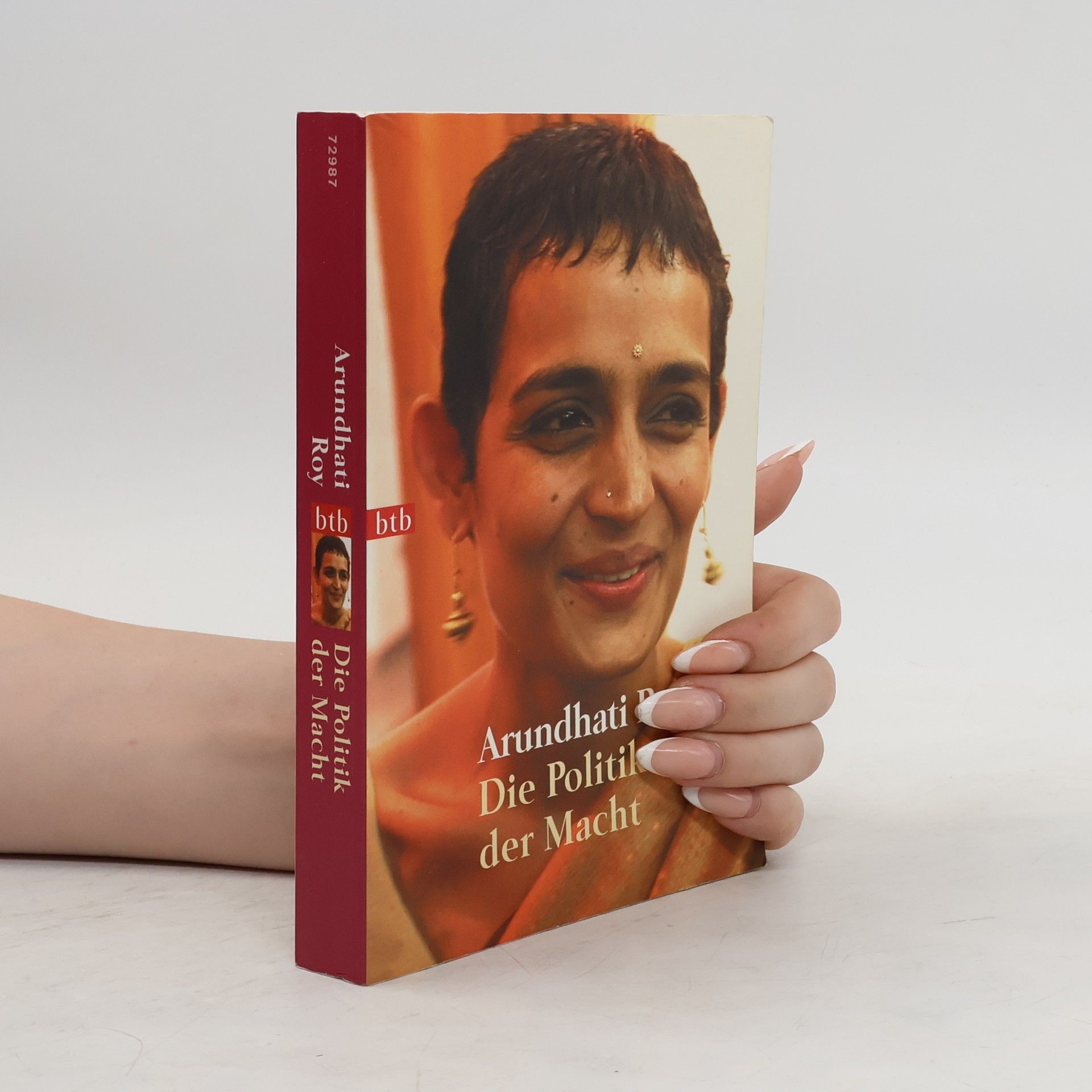 Arundhatí Roy Die Politik der Macht
