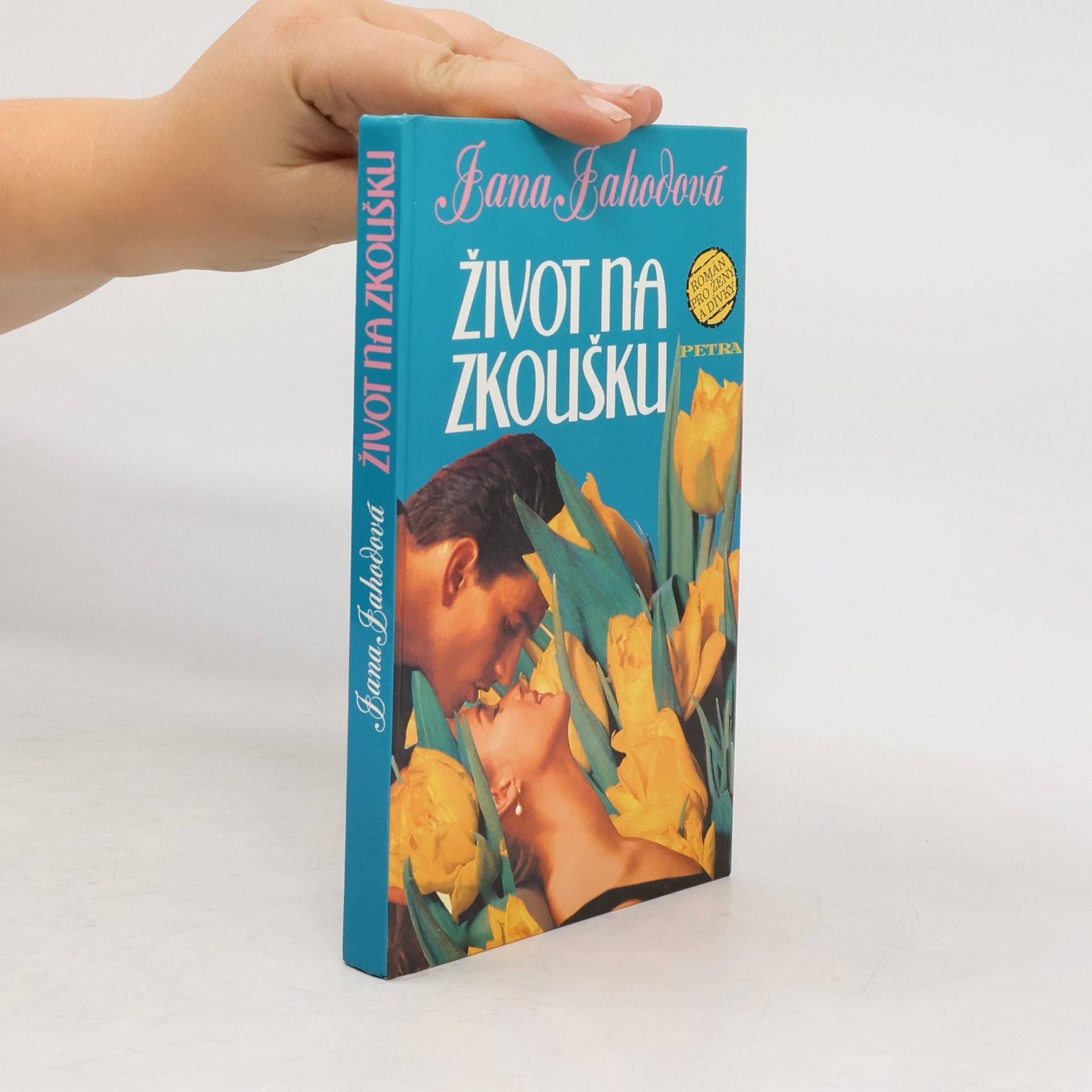 Jahodová Jana Život na zkoušku