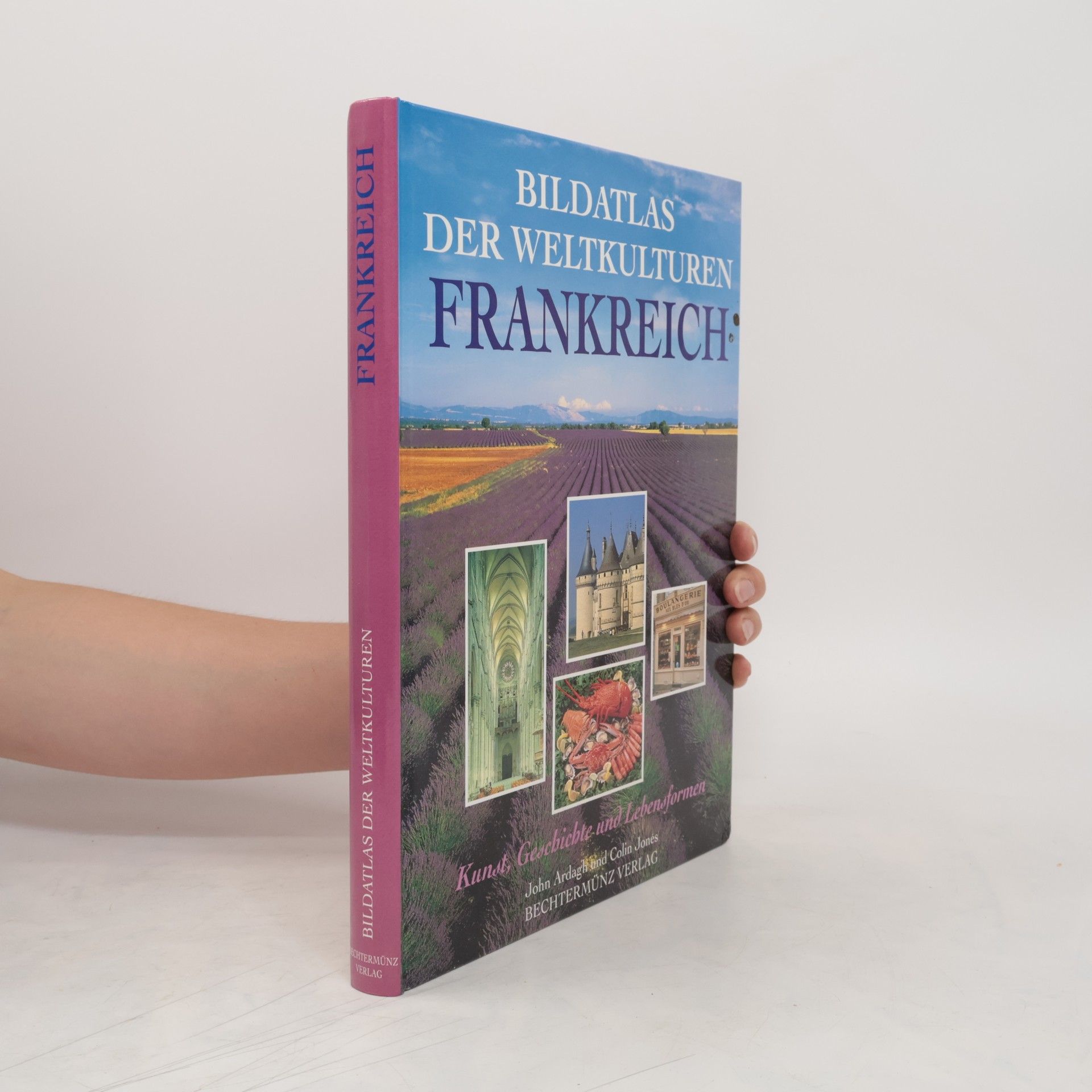 Jones Colin Bildatlas der Weltkulturen Frankreich