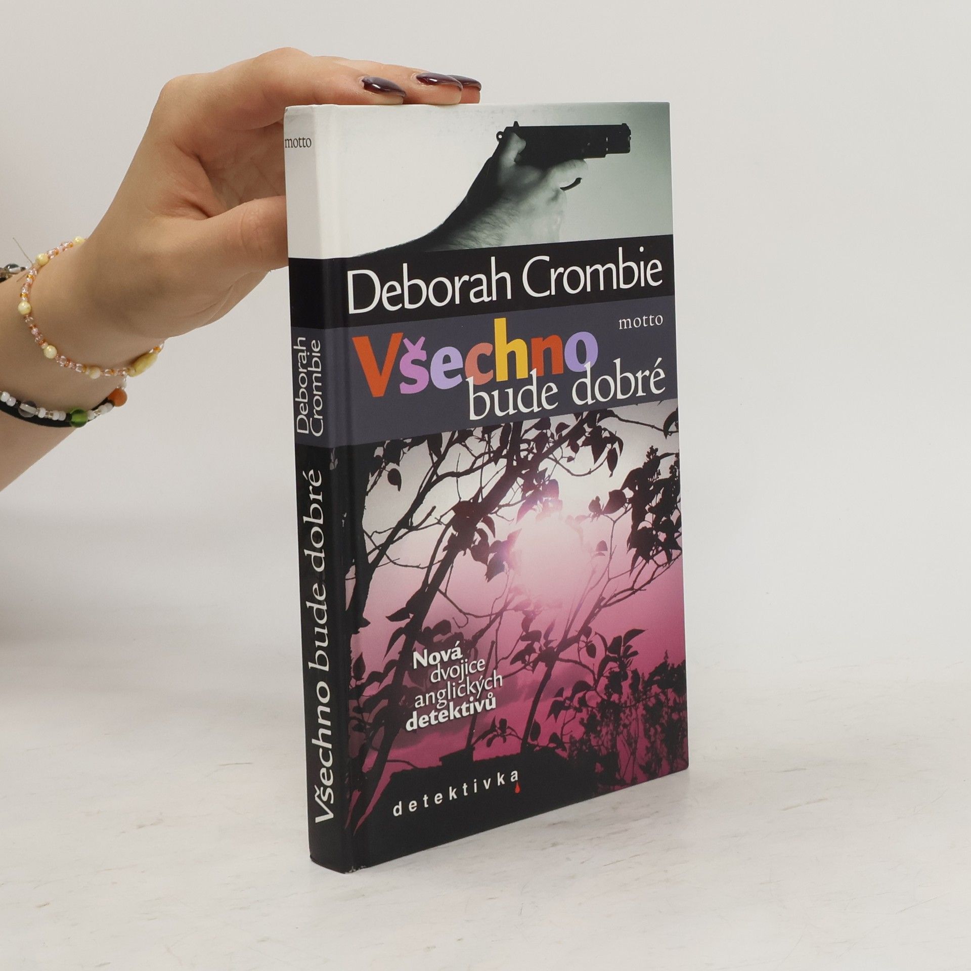 Crombie Deborah Všechno bude dobré