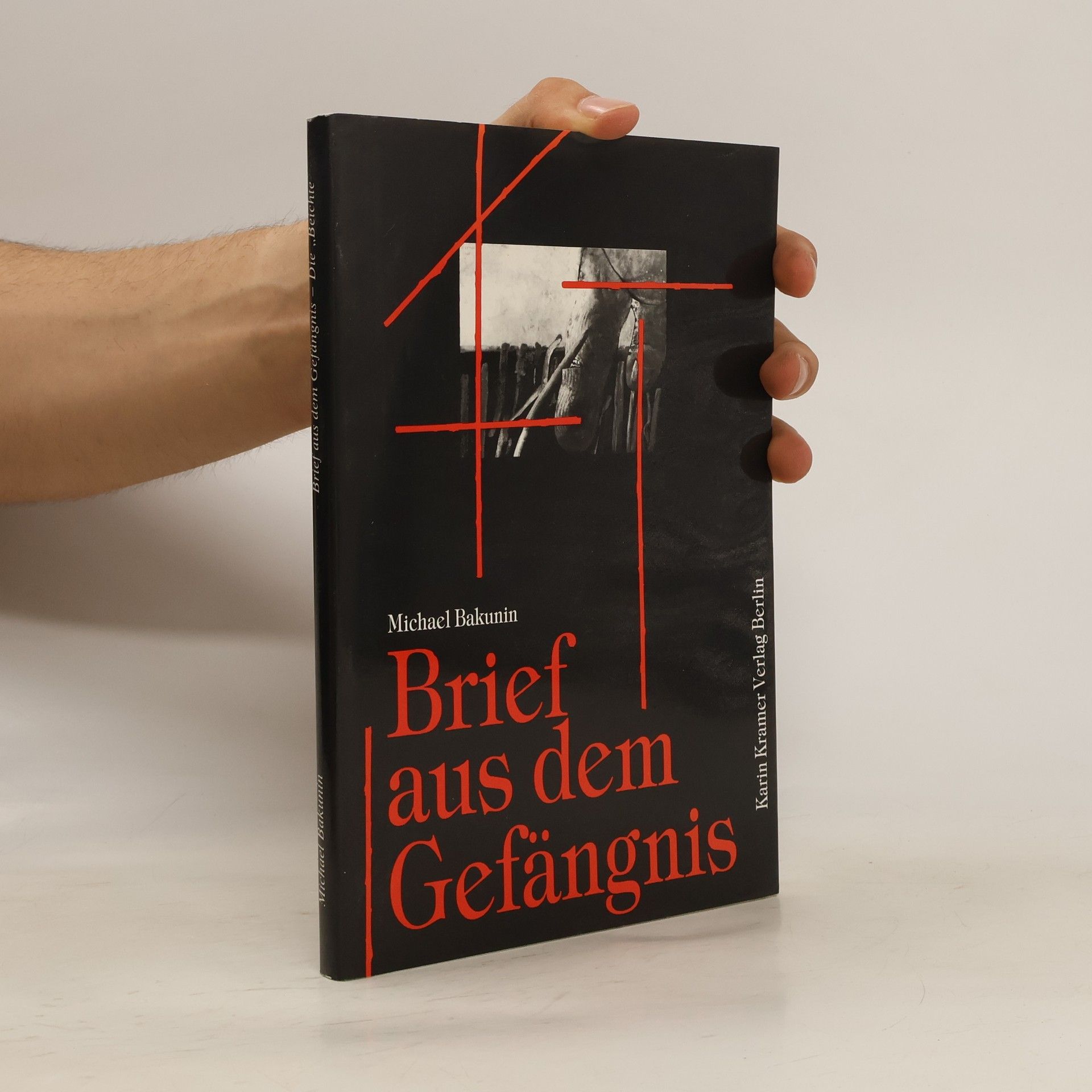 Michail Alexandrovič Bakunin Brief aus dem Gefängnis, die "Beichte"