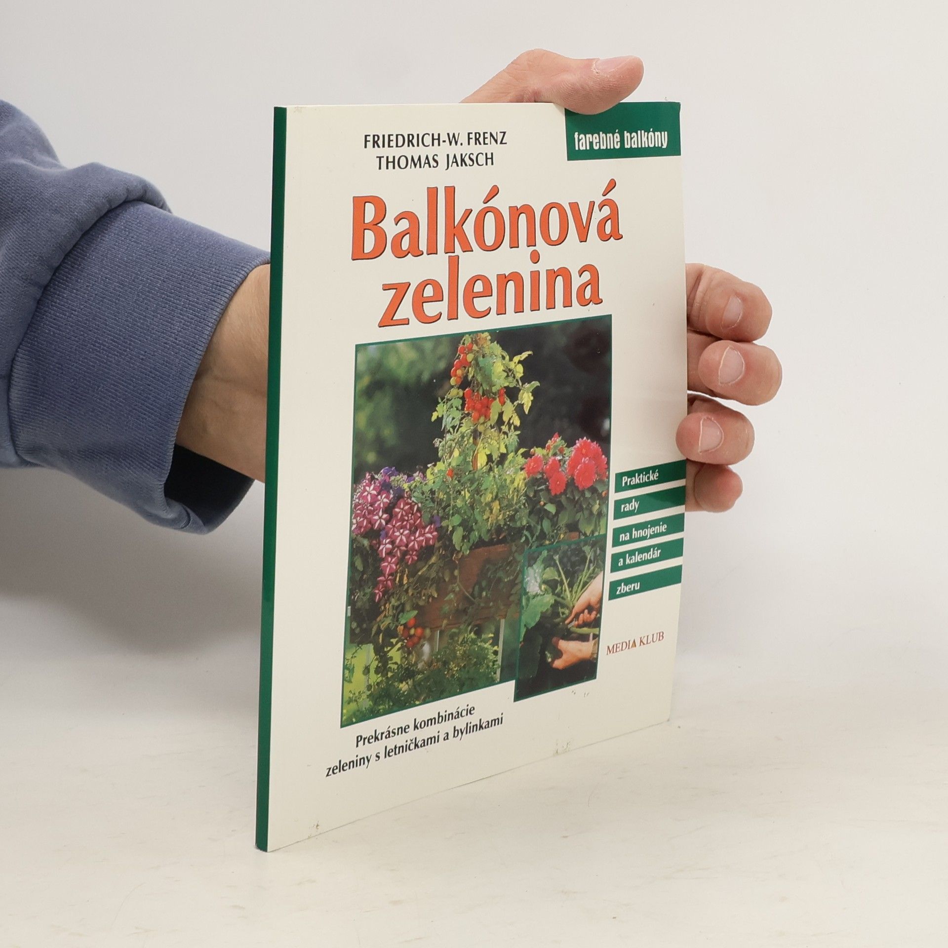 Friedrich-Wilhelm Frenz Balkónová zelenina