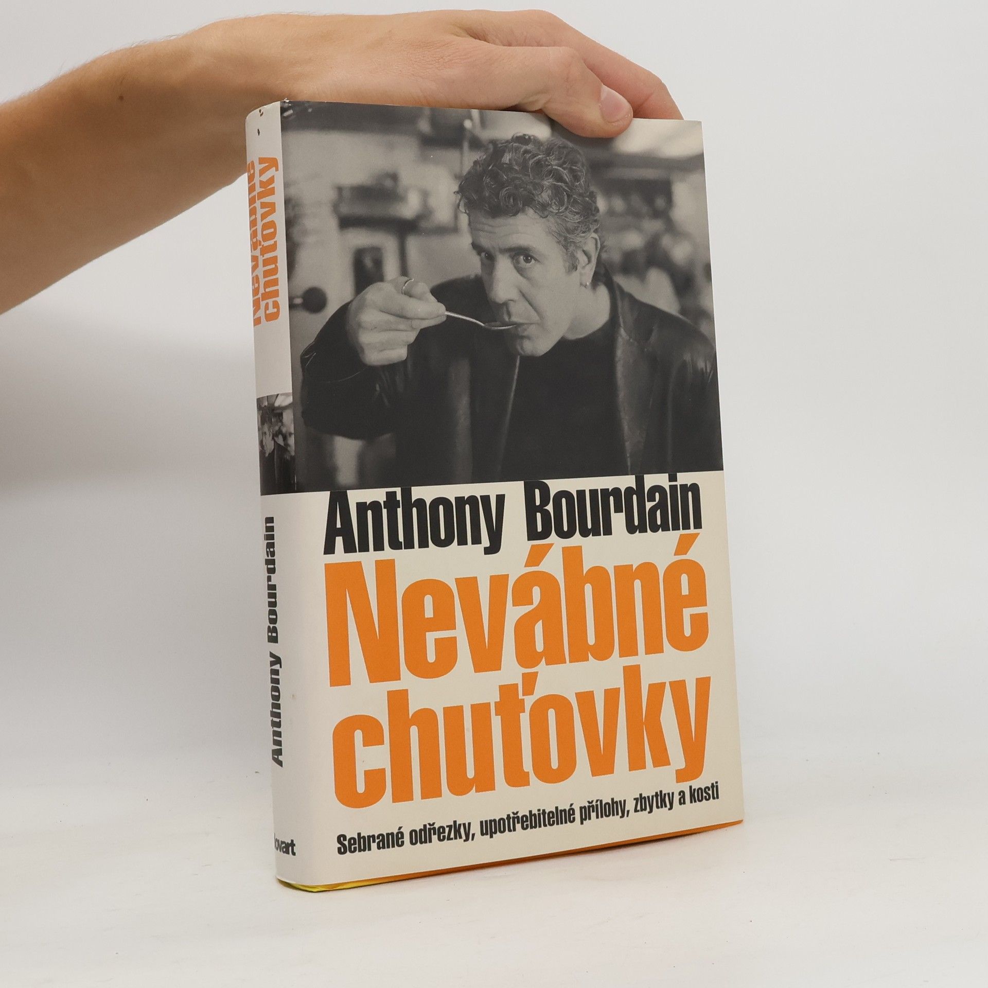 Anthony Bourdain Nevábné chuťovky