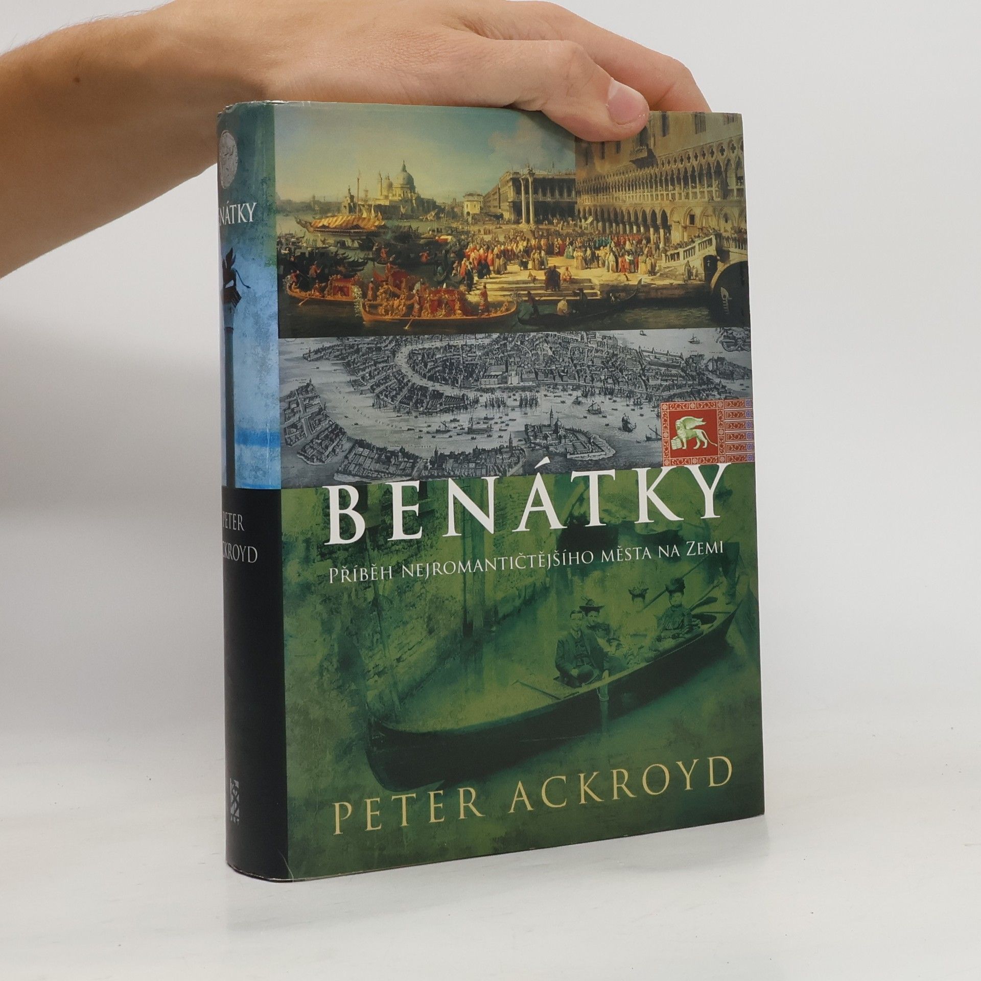 Peter Ackroyd Benátky: Příběh nejromantičtějšího města na zemi