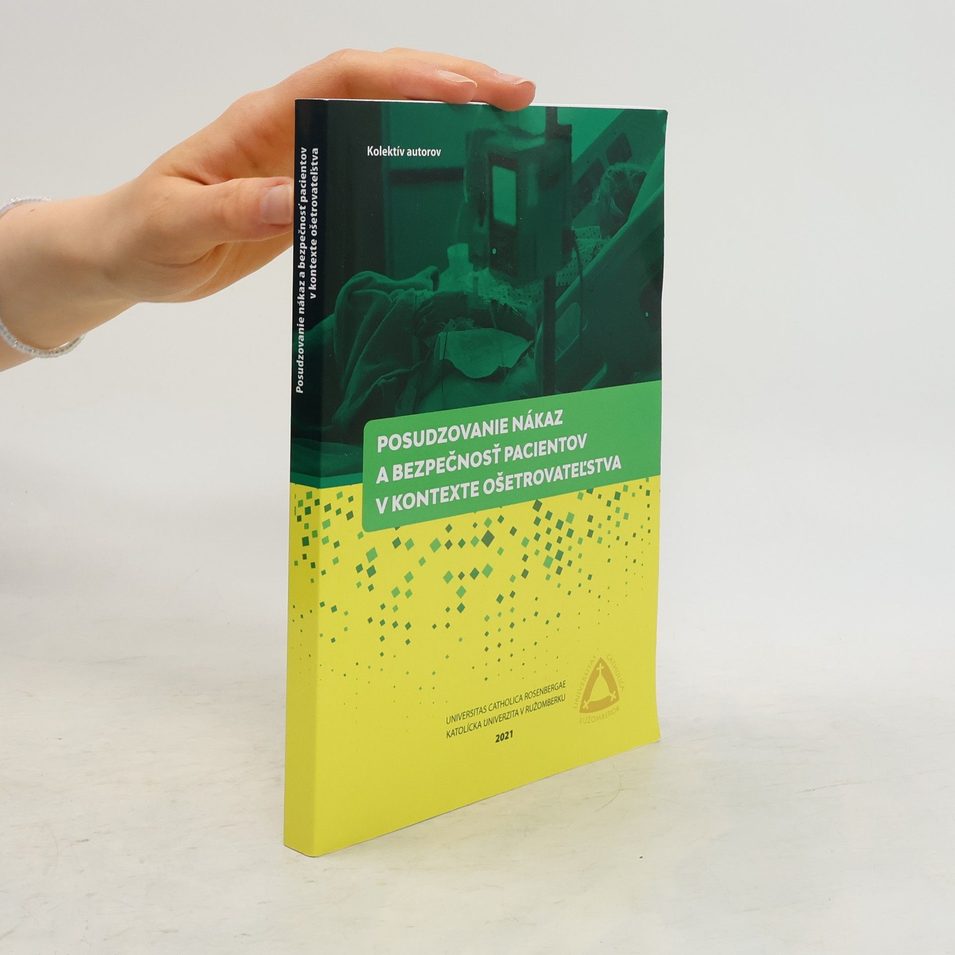 Andrea Ševčovičová Posudzovanie nákaz a bezpečnosť pacientov v kontexte ošetrovateľstva