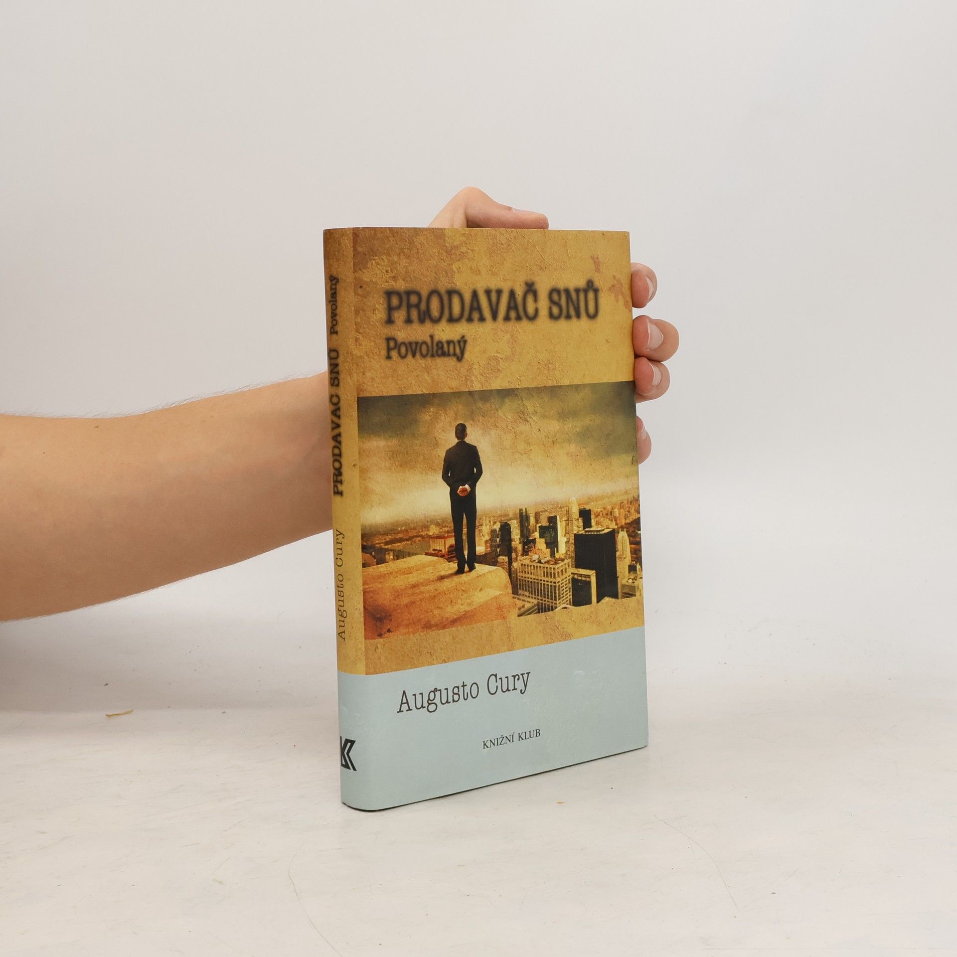 Augusto Cury Prodavač snů. Povolaný