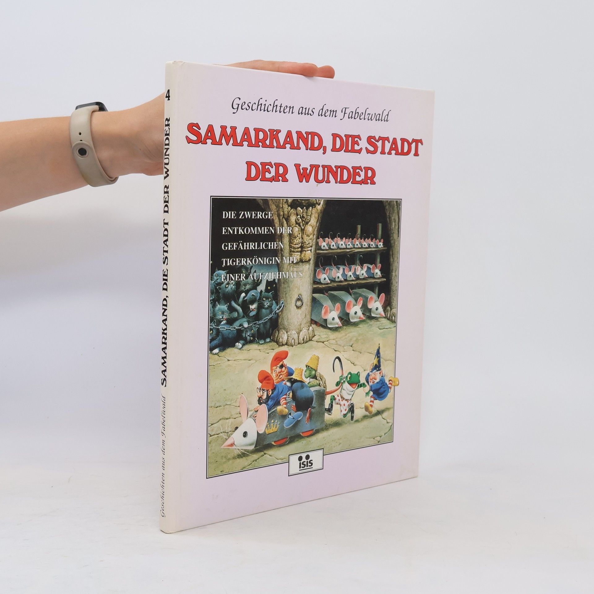 kolektiv Geschichten aus dem Fabelwald 4. Samarkand, die Stadt der Wunder