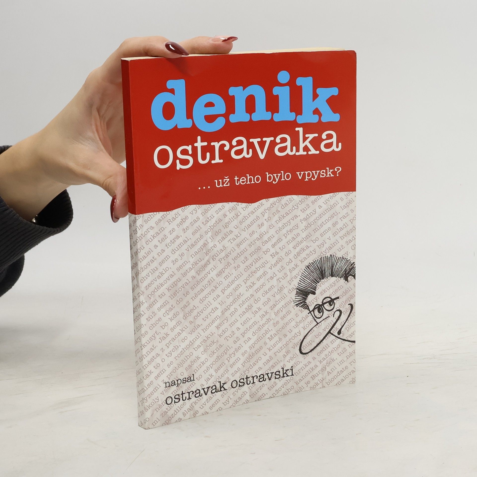 Ostravak Ostravski Denik Ostravaka...už teho bylo vpysk?
