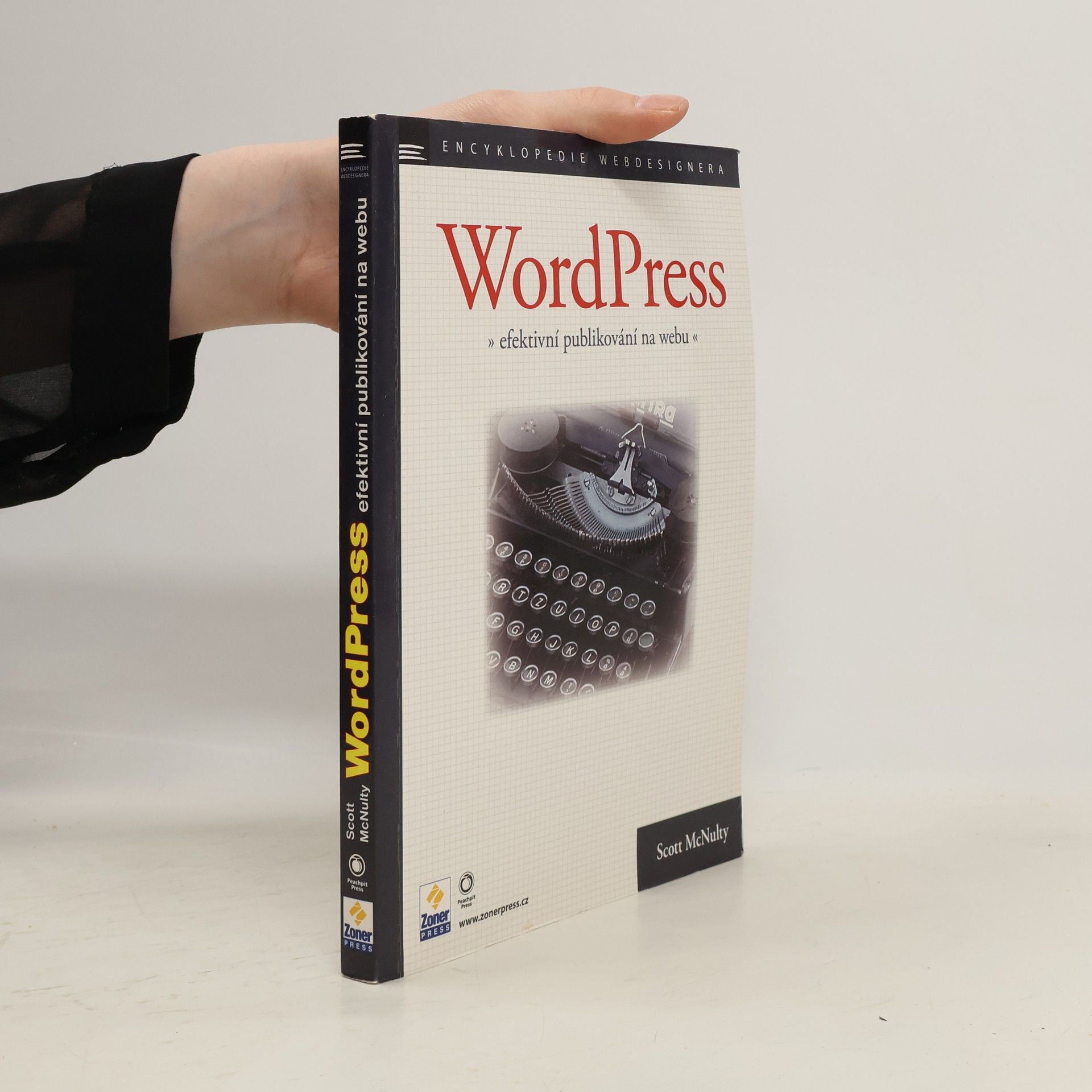 Scott McNulty WordPress. Efektivní publikování na webu