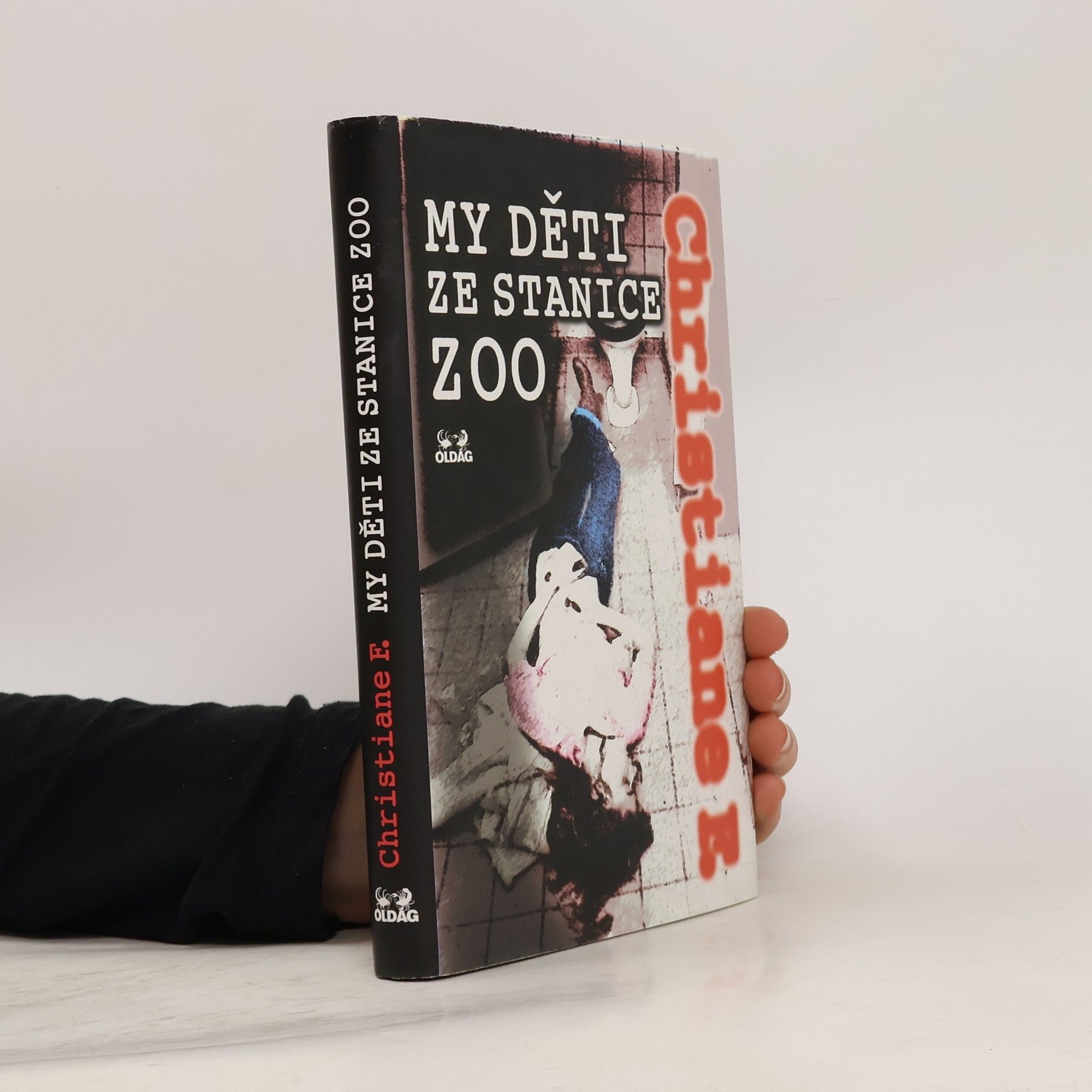 Vera Christiane Felscherinow My děti ze stanice ZOO