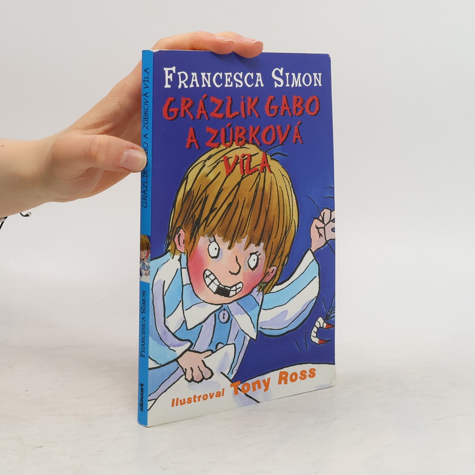 Francesca Simon Grázlik Gabo a zúbková víla