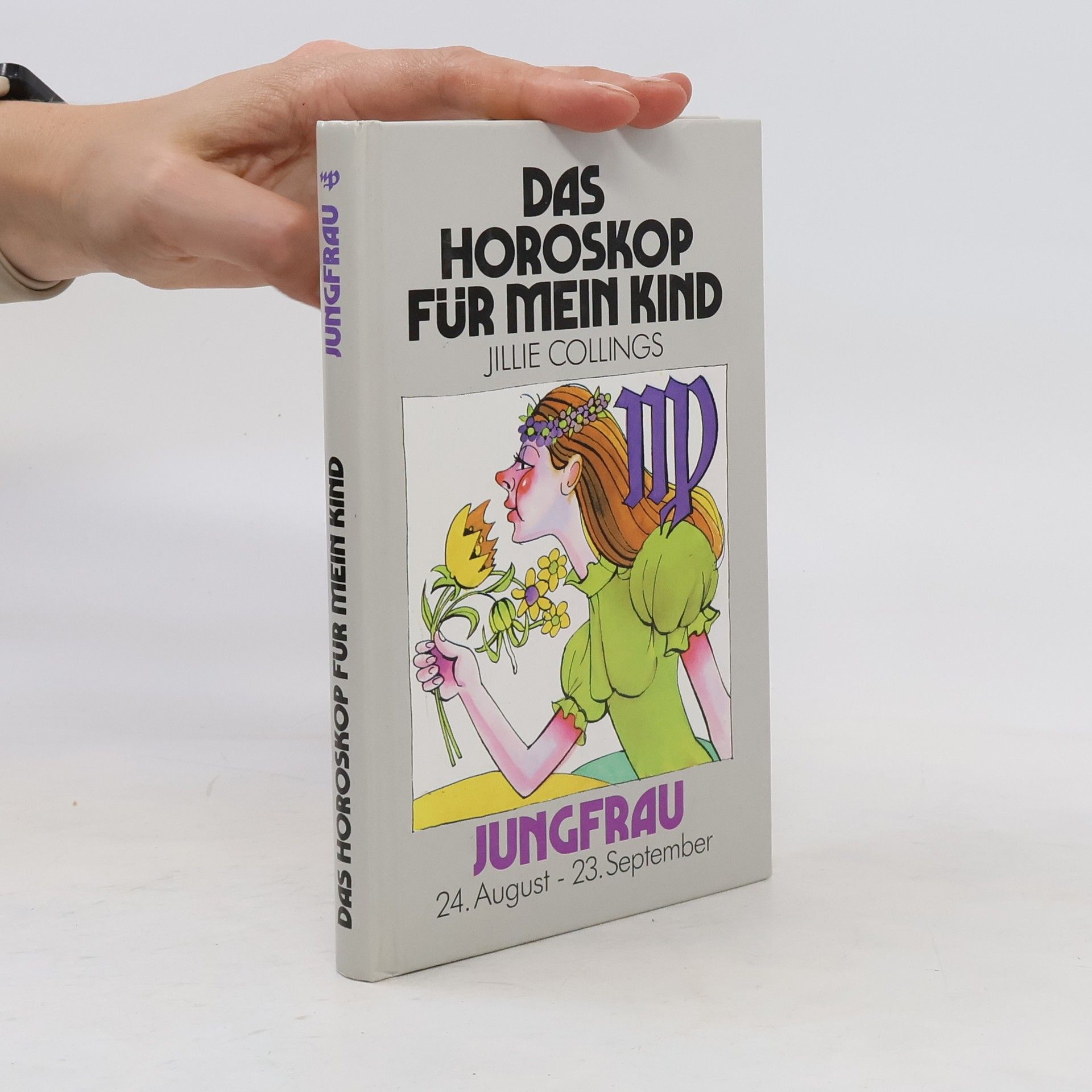 Jillie Collings Das Horoskop für mein Kind. Jungfrau