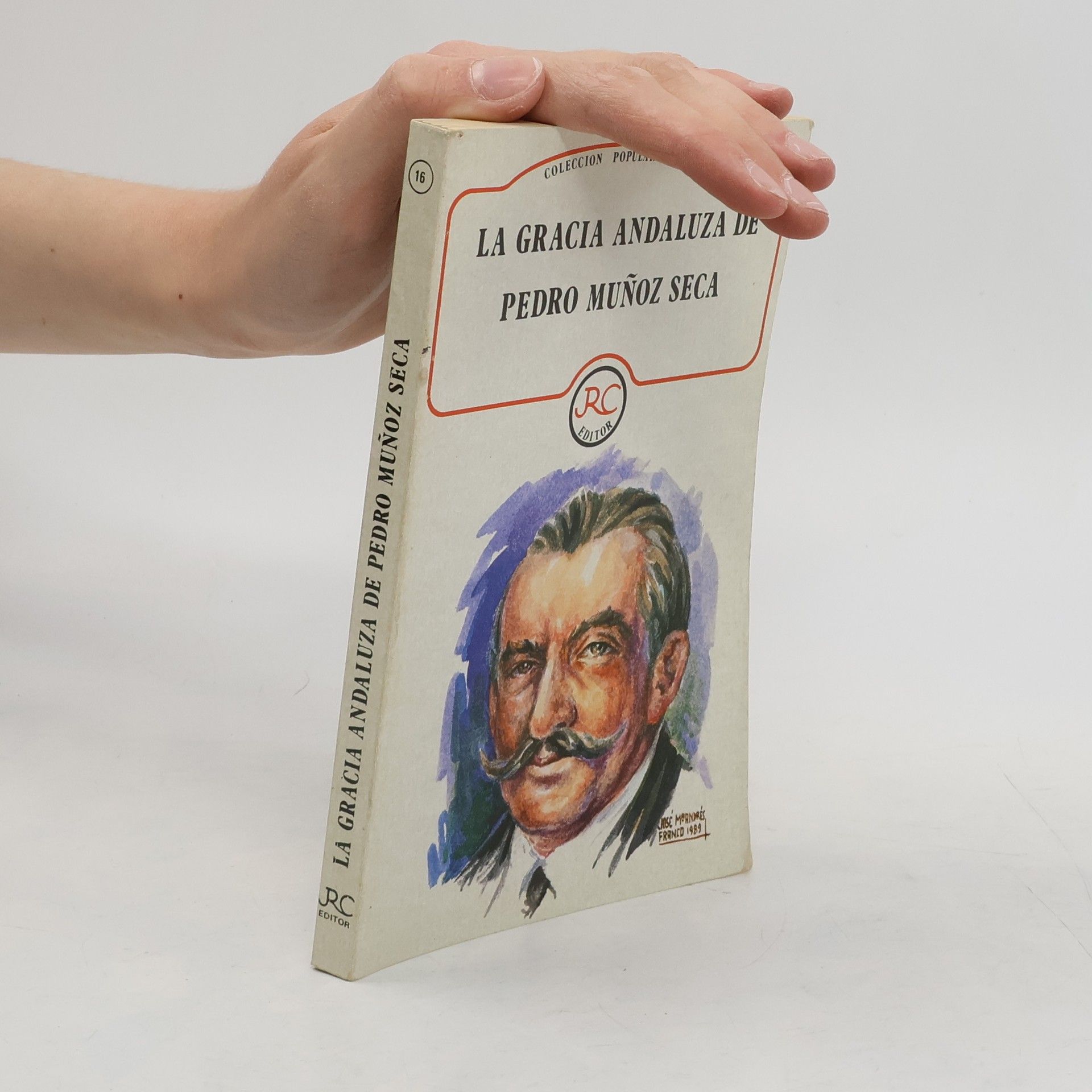 Pedro Muñoz Seca La gracia andaluza de Pedro Muñoz Seca