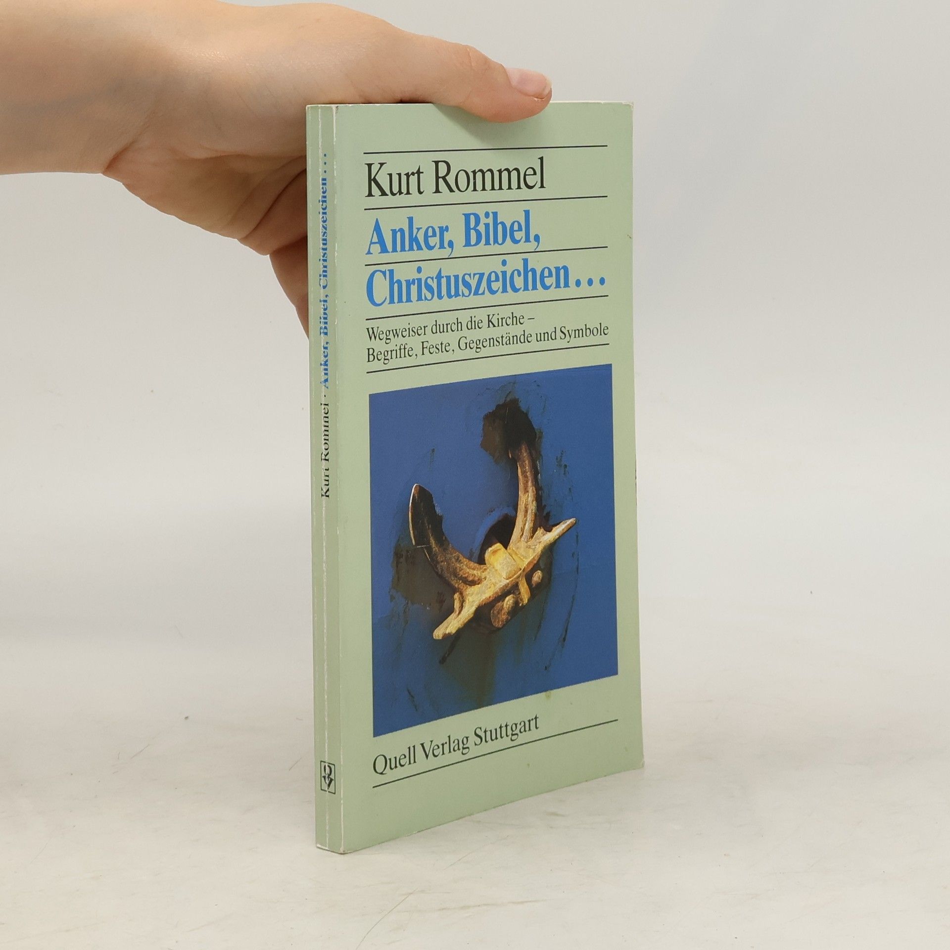 Kurt Rommel Anker, Bibel, Christuszeichen ...