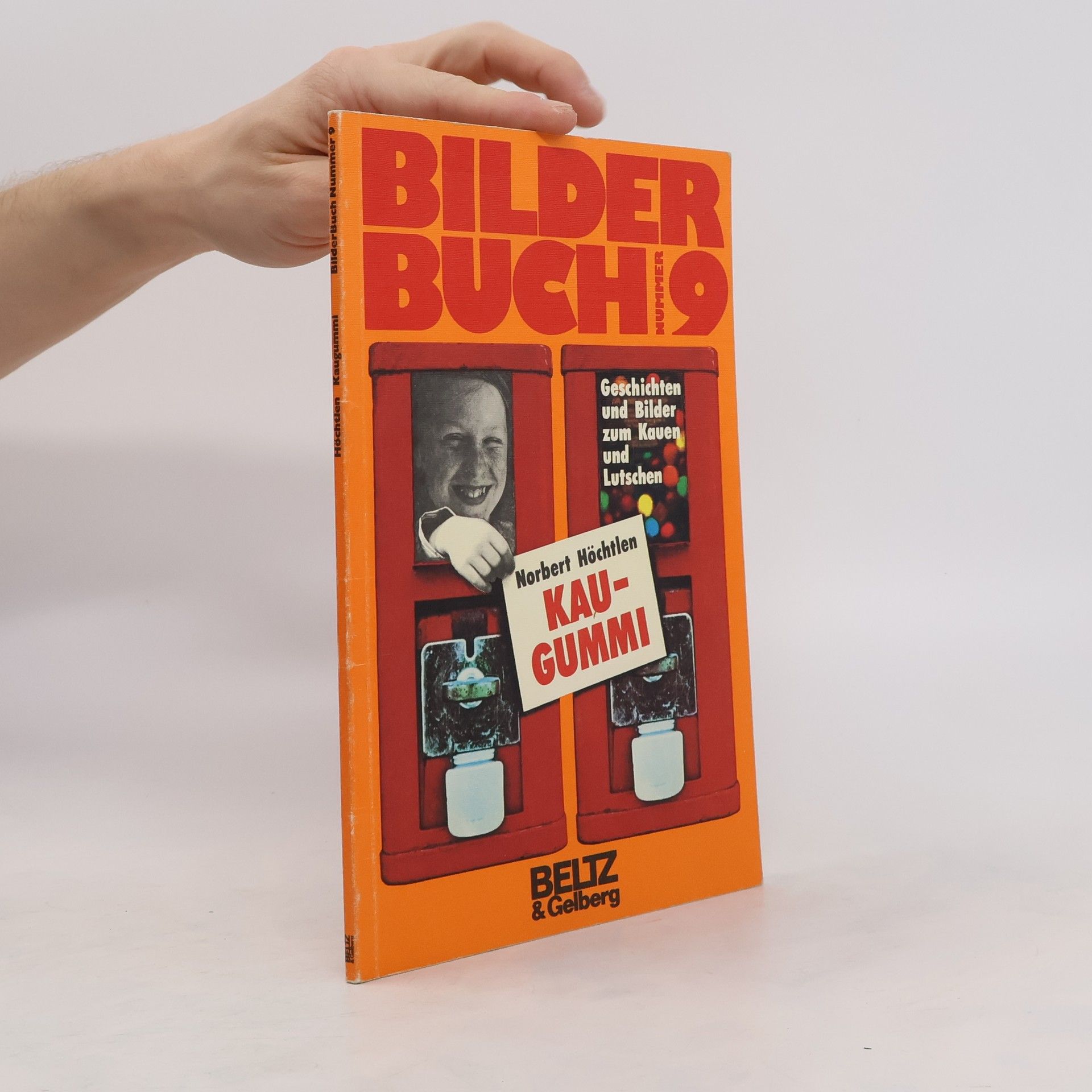 Norbert Höchtlen Bilder Buch 9. Kaugummi
