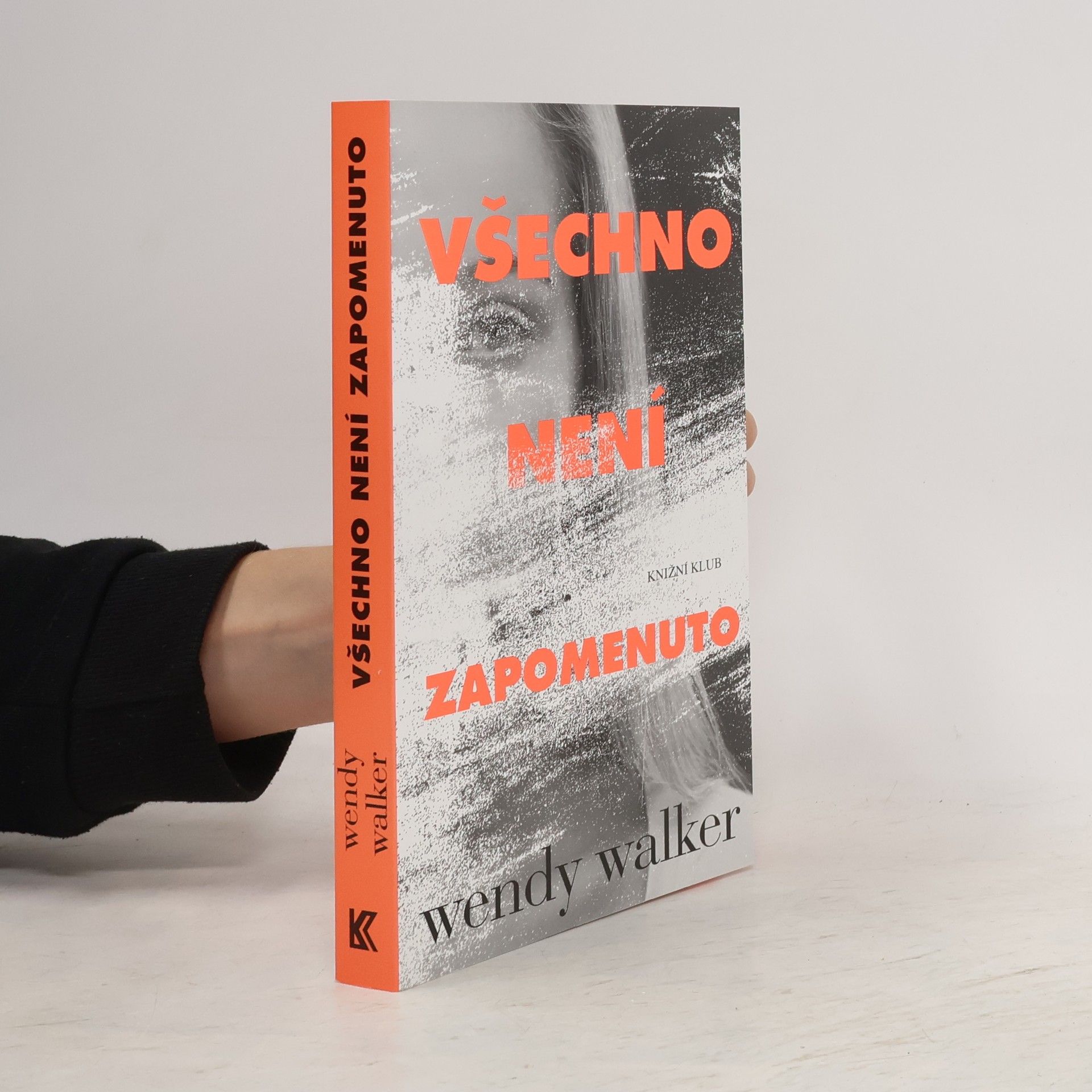 Wendy Walker Všechno není zapomenuto