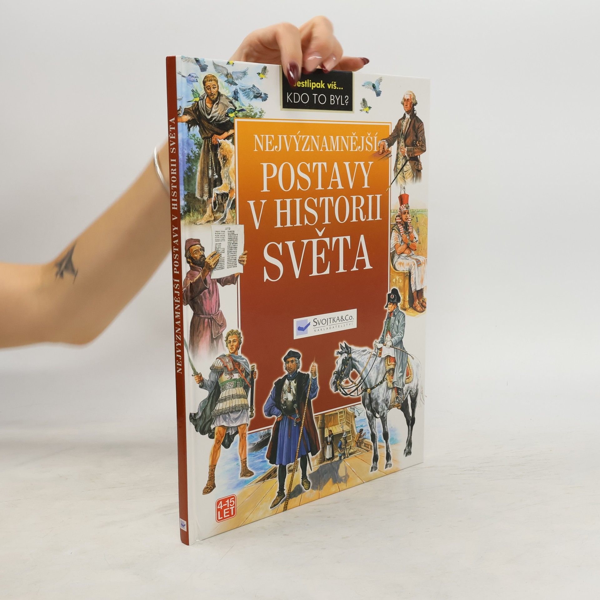 Tadeusz W. Schmidt Nejvýznamnější postavy v historii světa