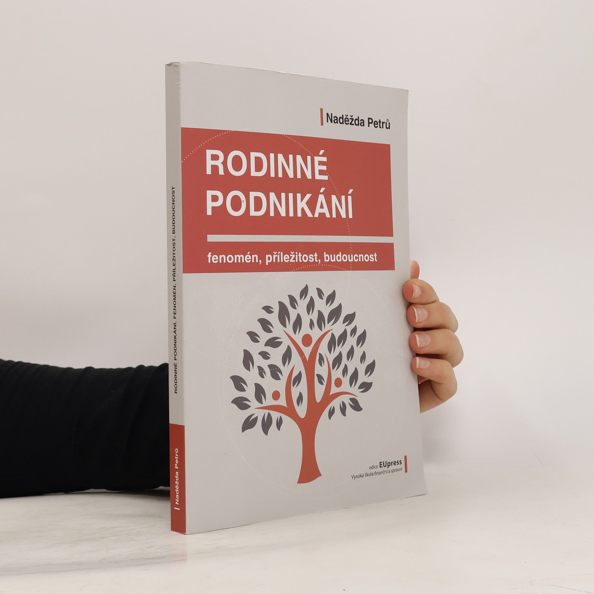 Naděžda Petrů Rodinné podnikání : fenomén, příležitost, budoucnost