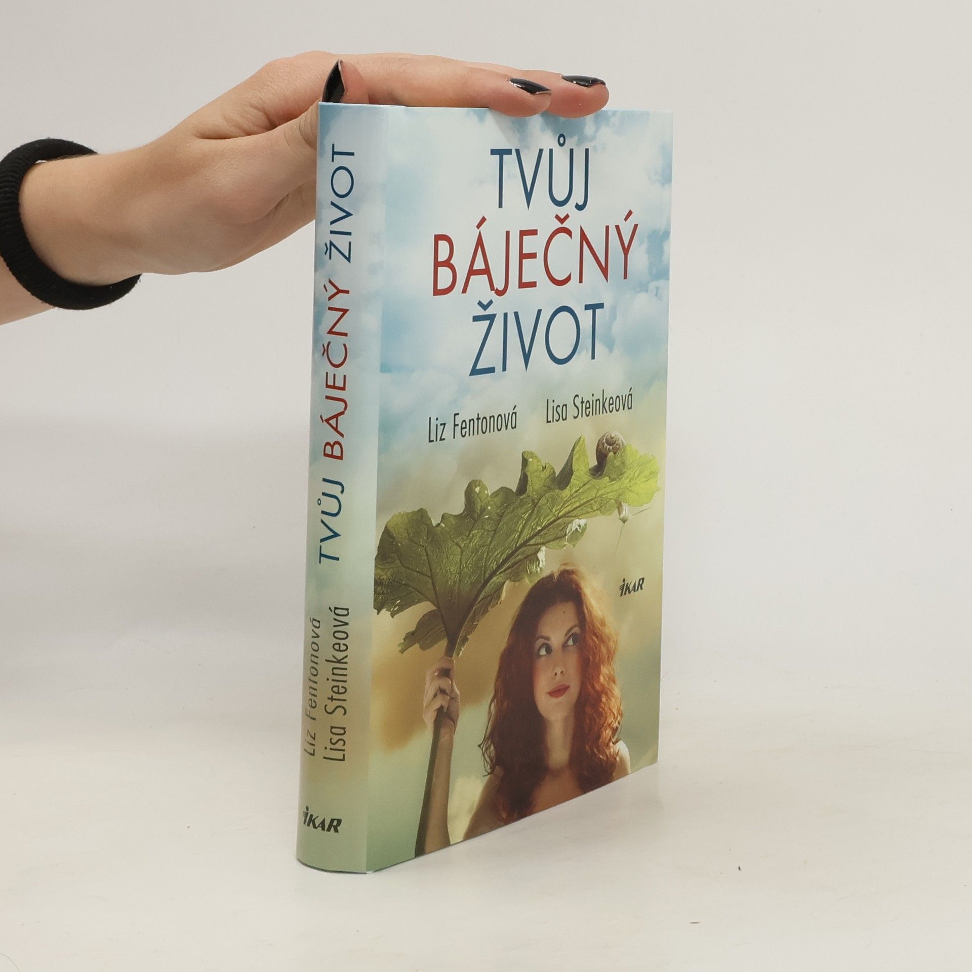 Liz Fenton Tvůj báječný život