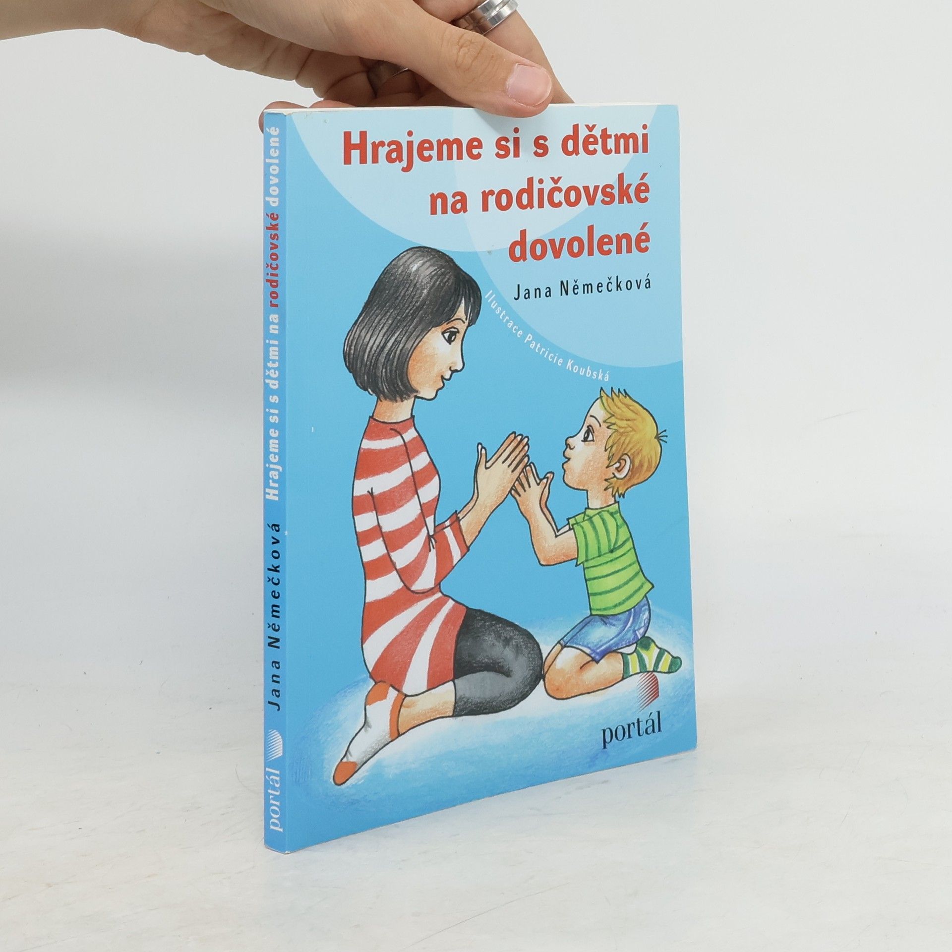 Jana Němečková Hrajeme si s dětmi na rodičovské dovolené