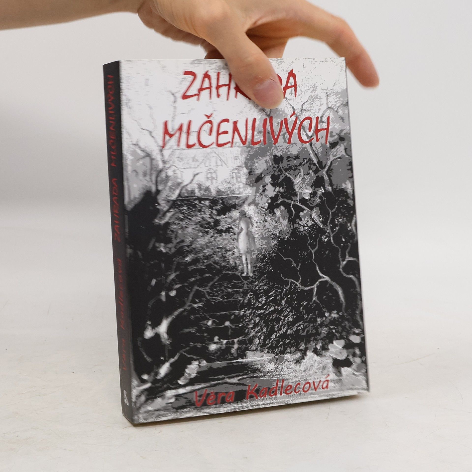 Vera Kadlec Zahrada mlčenlivých
