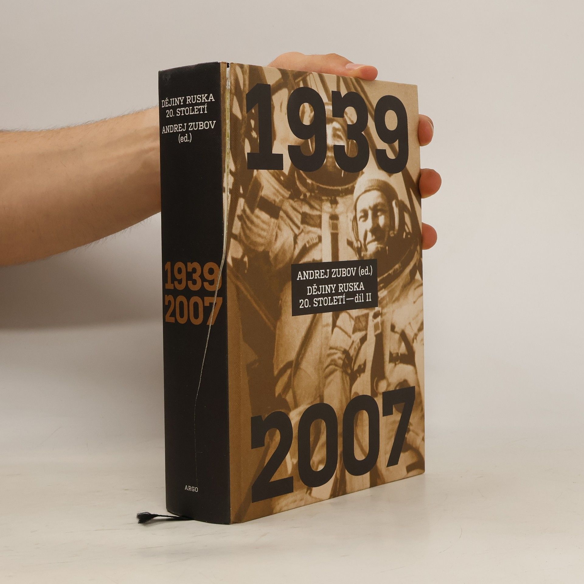 Andrej Borisovič Zubov Dějiny Ruska 20. století. Díl II, 1939-2007