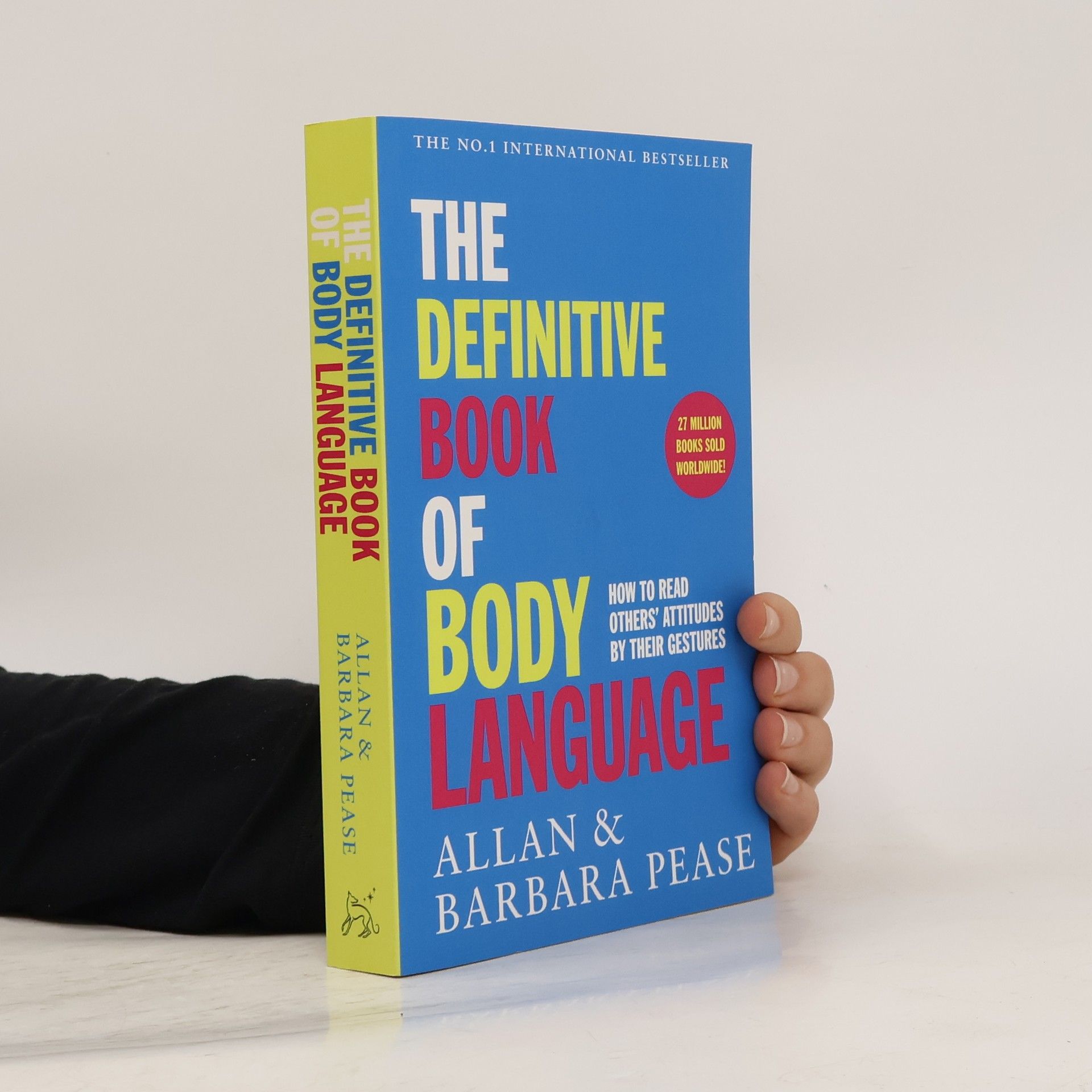 Allan Pease The definitive book of body language : how to read others' attitudes by their gestures