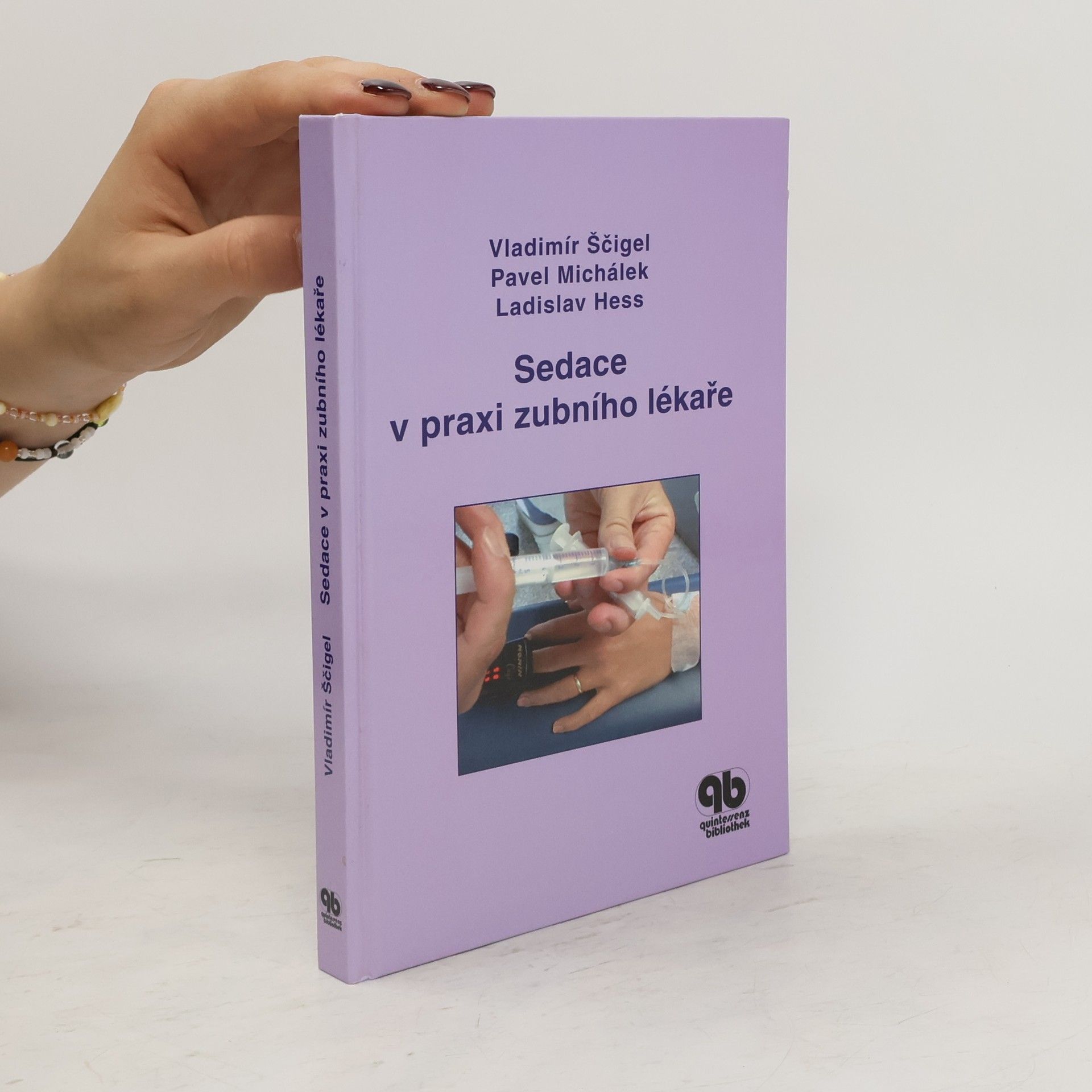Vladimír Ščigel Sedace v praxi zubního lékaře