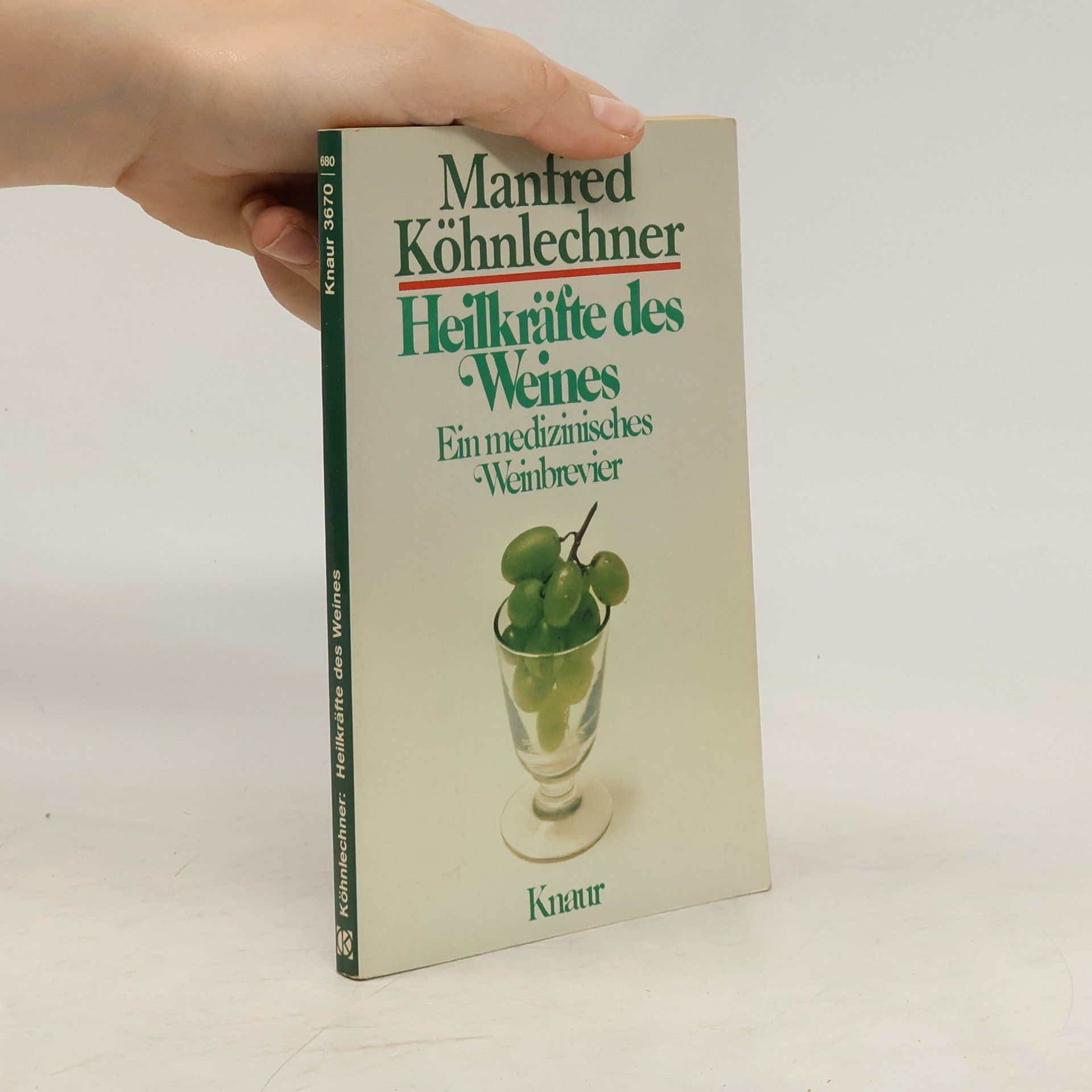 Manfred Köhnlechner Heilkräfte des Weines