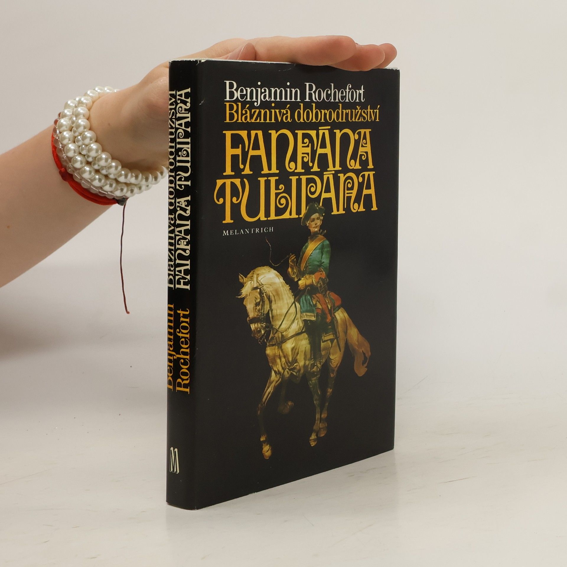Benjamin Rochefort Bláznivá dobrodružství Fanfána Tulipána