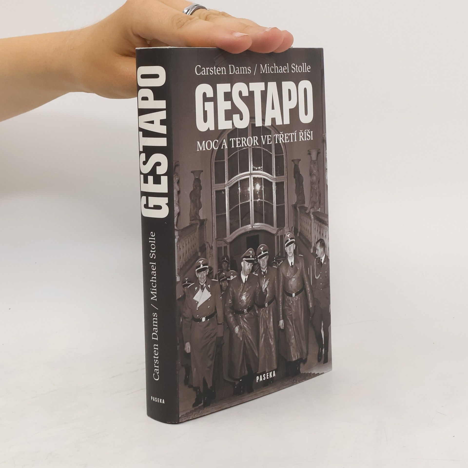Carsten Dams Gestapo: Moc a teror ve Třetí říši
