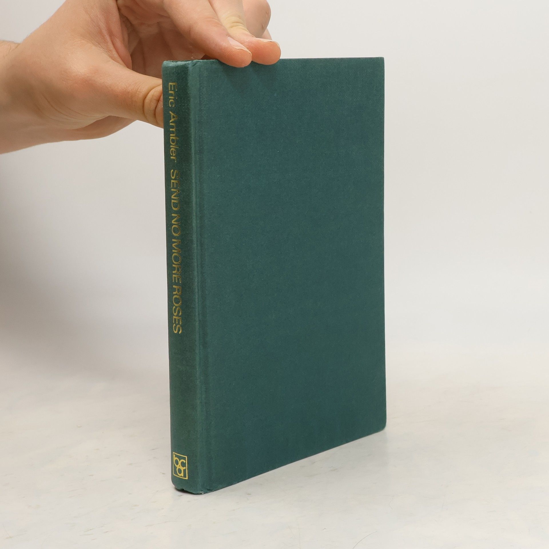 Eric Ambler Send No More Roses