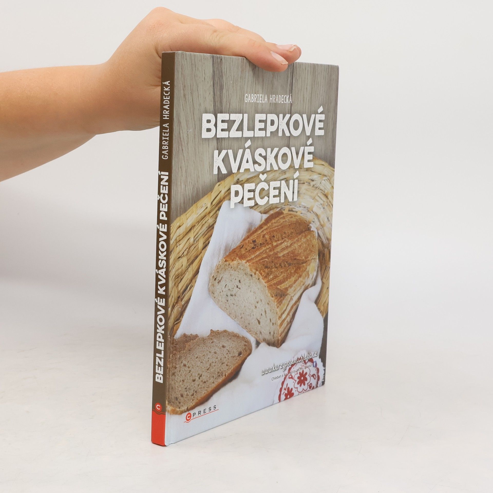 Gabriela Hradecká Bezlepkové kváskové pečení