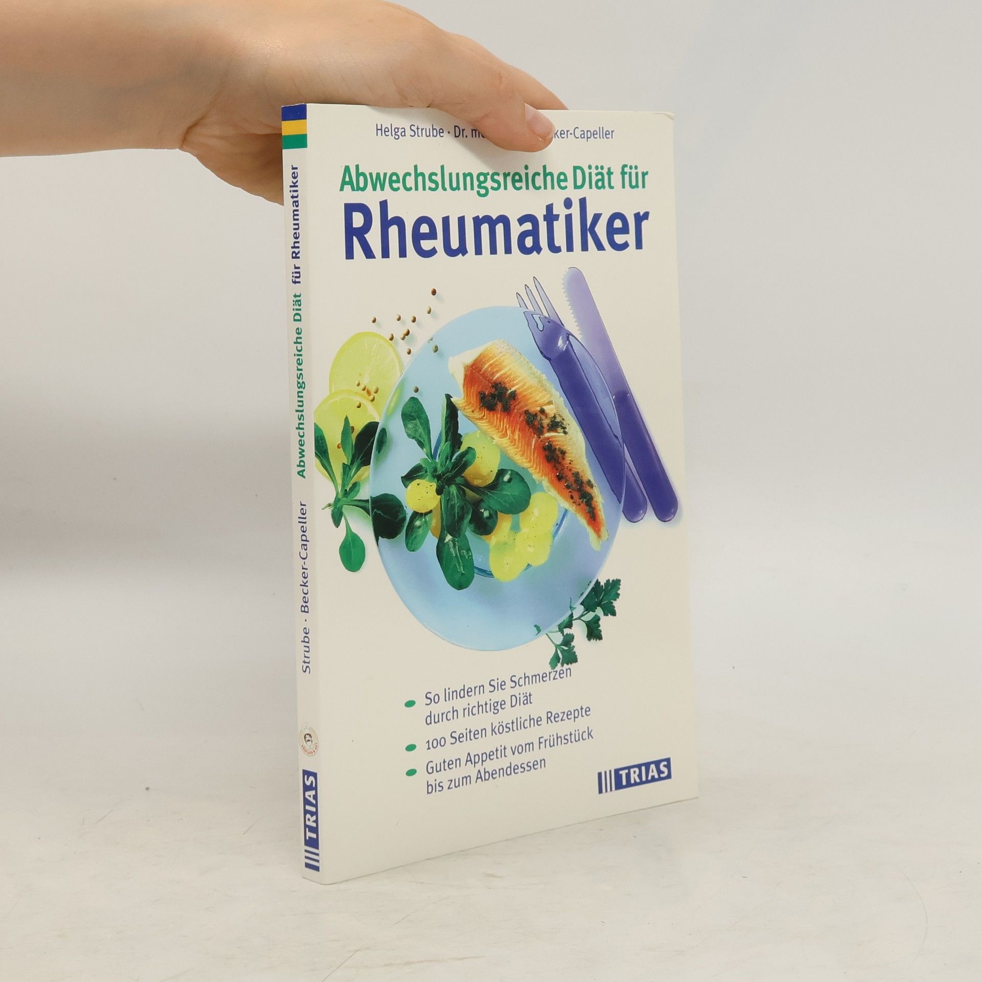 Helga Strube Abwechslungsreiche Diät für Rheumatiker.