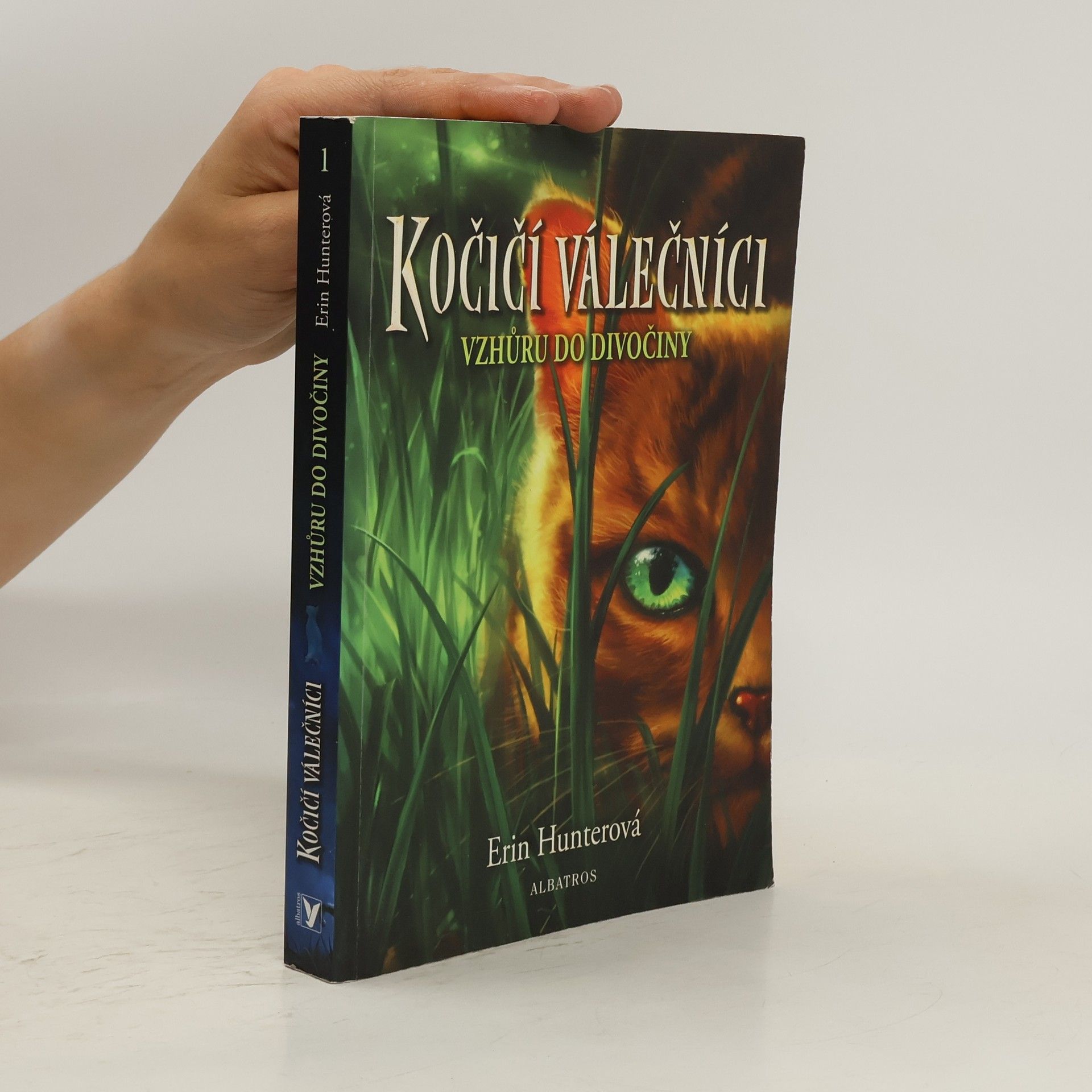 Erin Hunter Kočičí válečníci. Vzhůru do divočiny