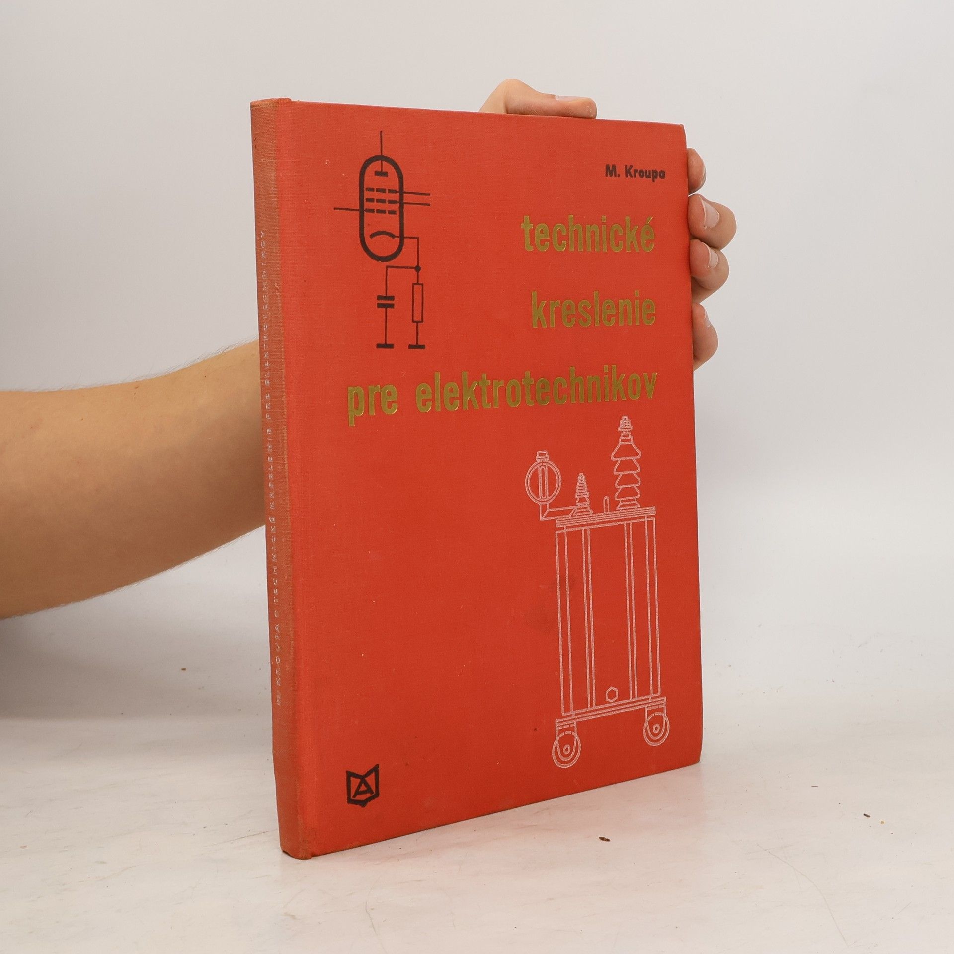 Miroslav Kroupa Technické kreslenie pre elektrotechnikov
