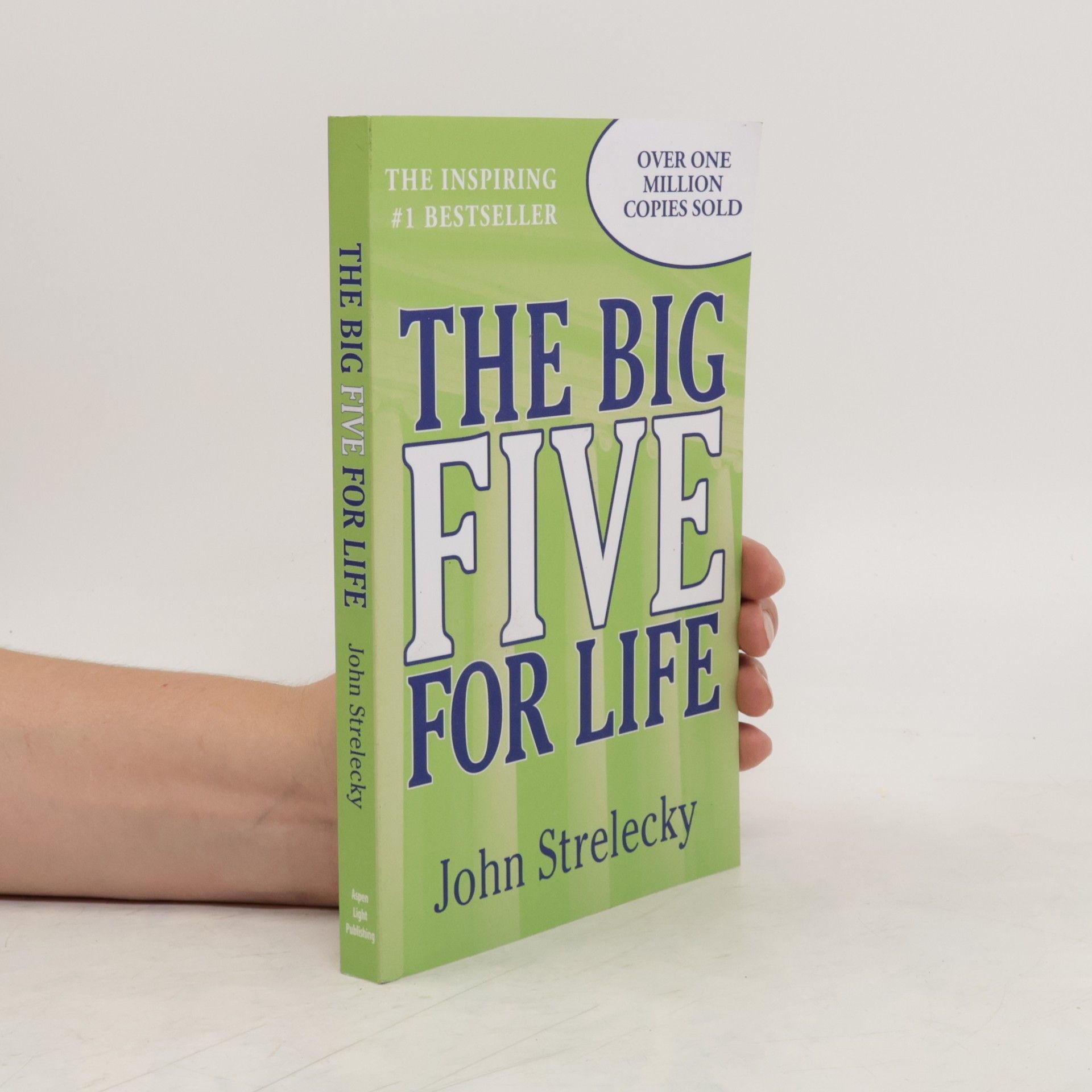 John P. Strelecky The big five for life
