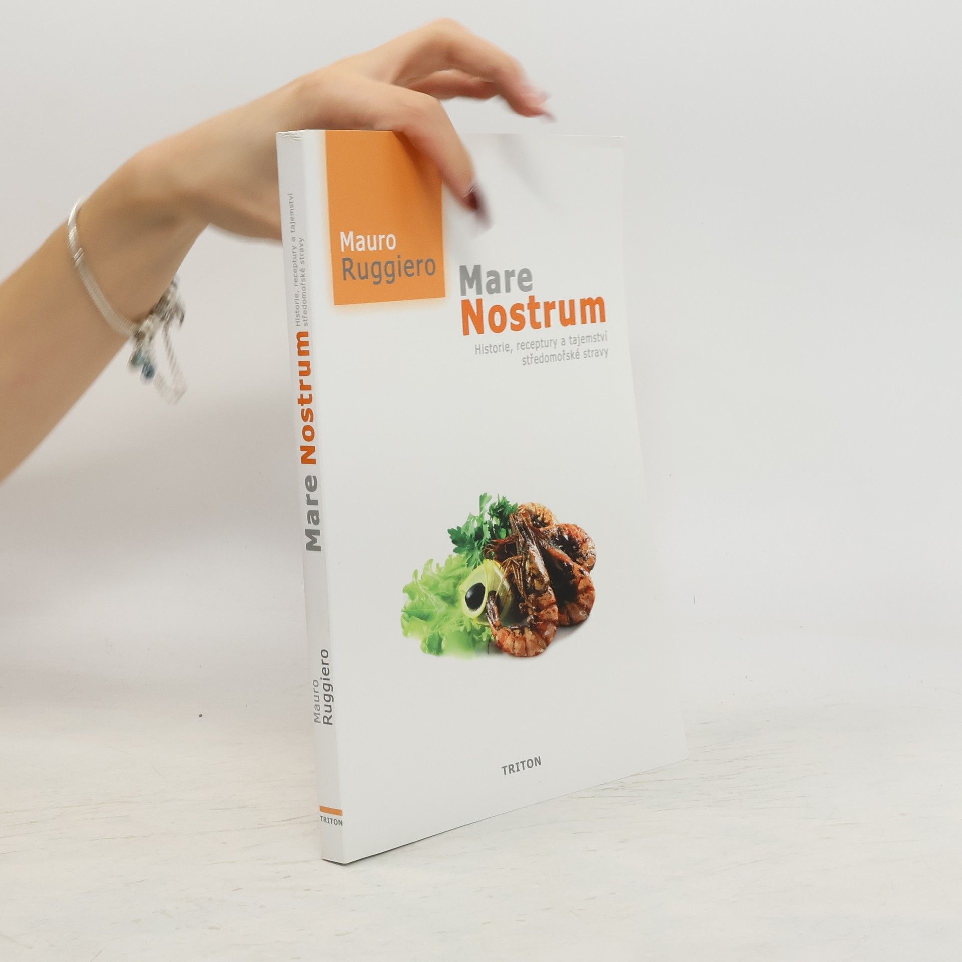 Mauro Ruggiero Mare nostrum: Historie, receptury a tajemství středomořské stravy