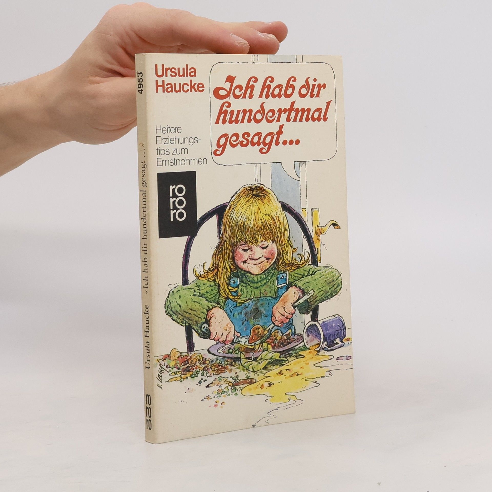 Ursula Haucke Ich hab dir hundertmal gesagt ...