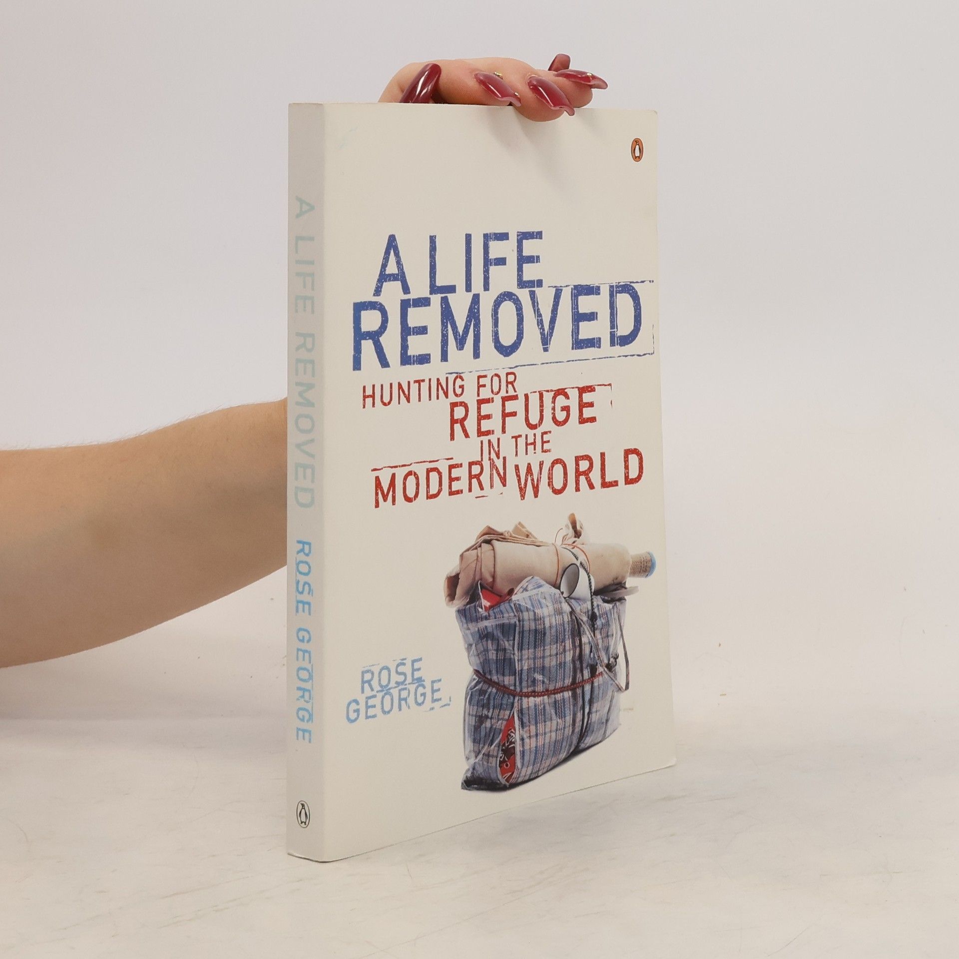Rose George A Life Removed