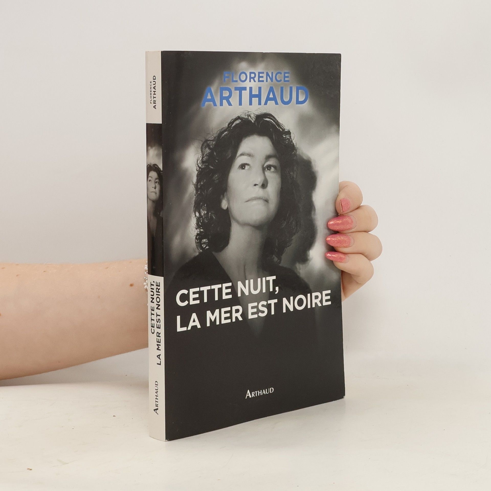 Florence Arthaud Cette nuit, la mer est noire