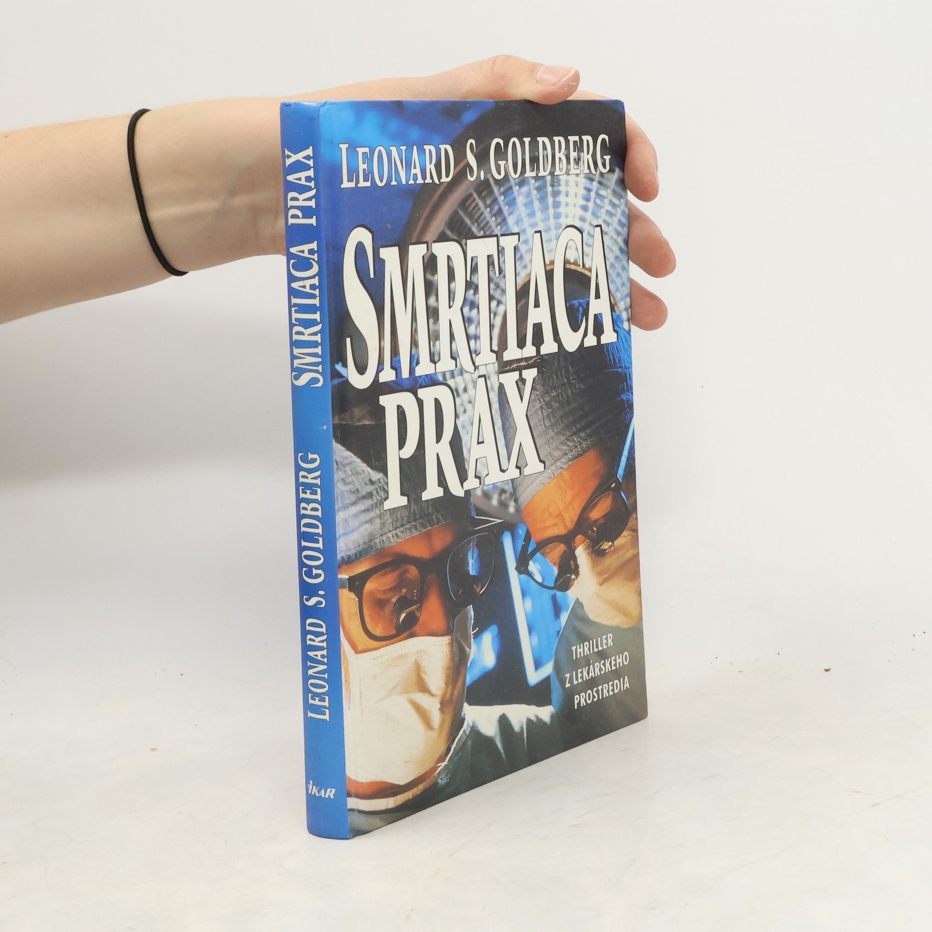Leonard S. Goldberg Smrtiaca prax