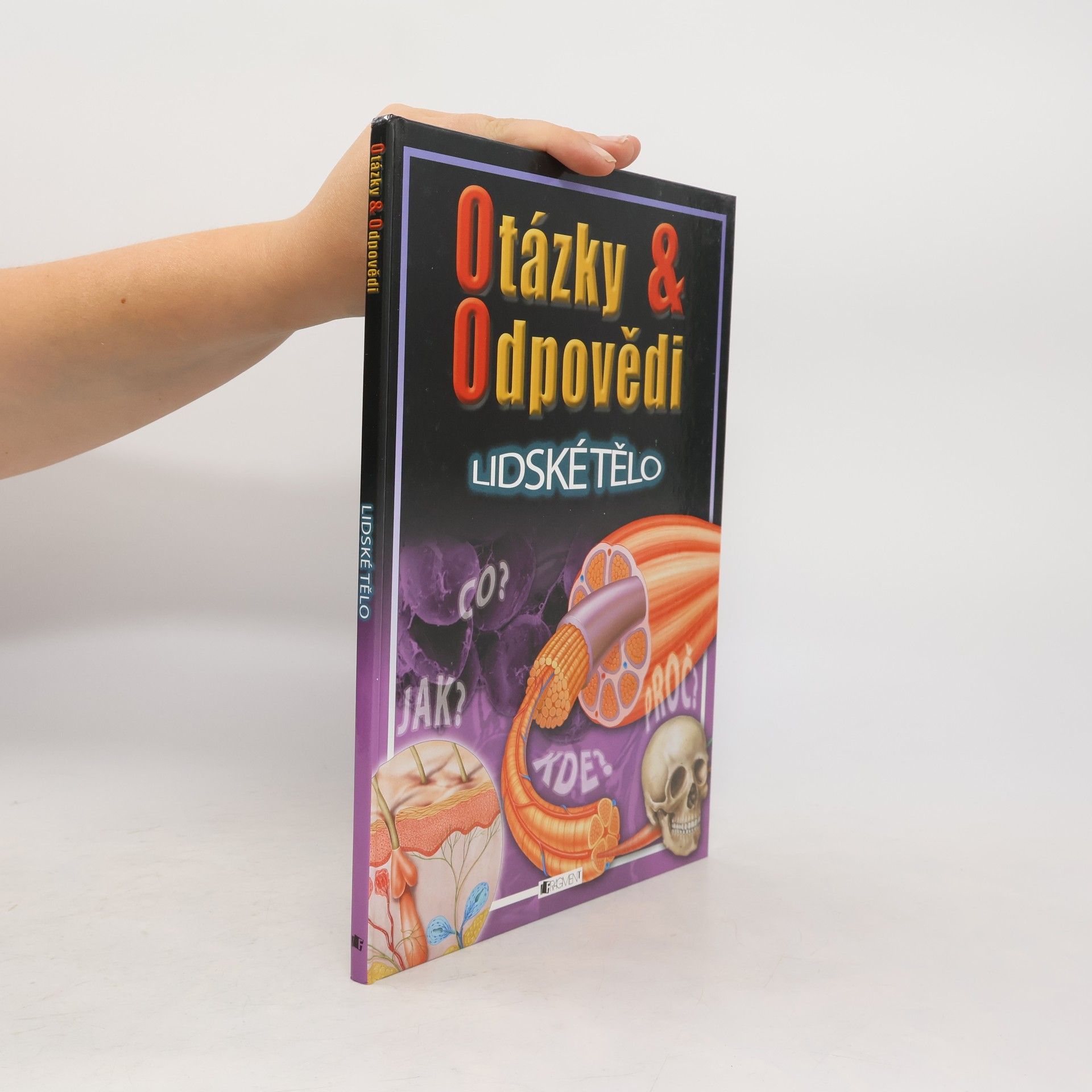 Steve Parker Otázky & odpovědi. Lidské tělo