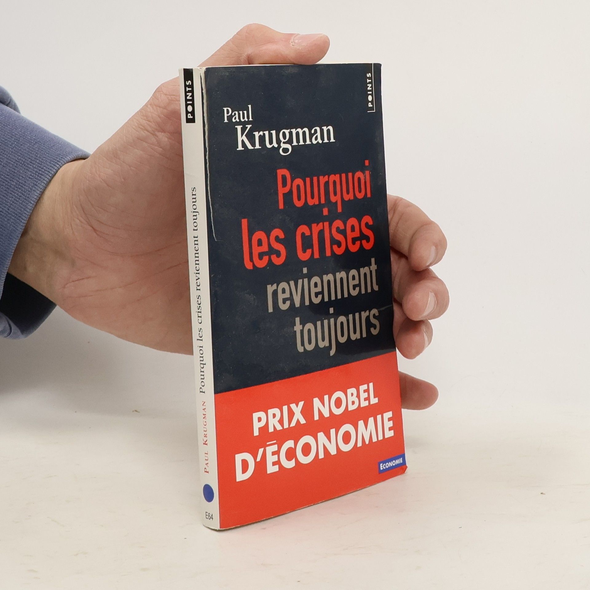 Paul Krugman Pourquoi les crises reviennent toujours