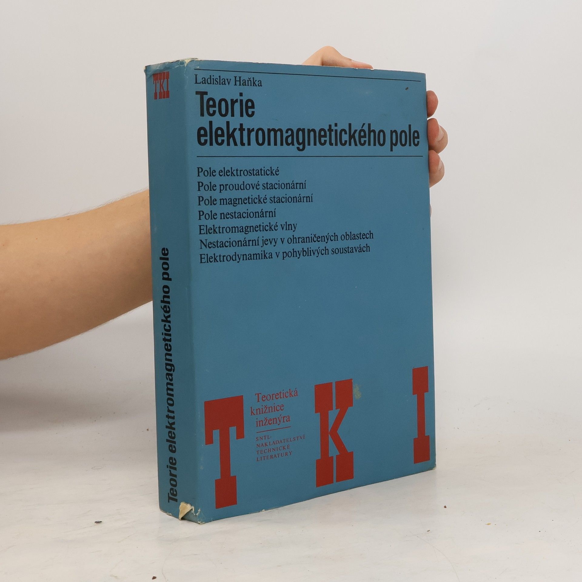 Ladislav Haňka Teorie elektromagnetického pole