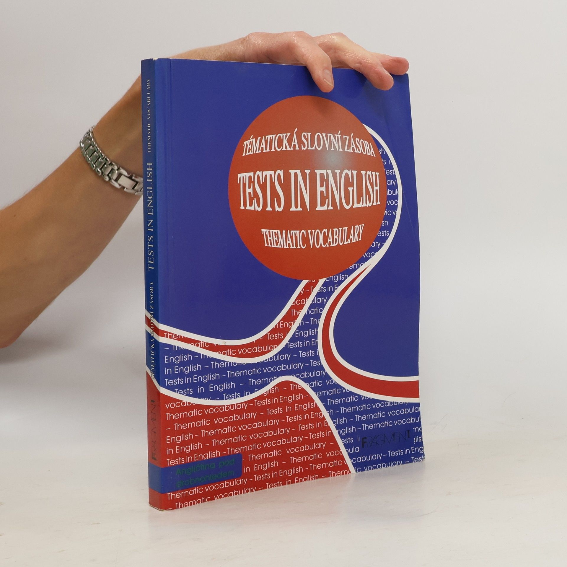 Mariusz Misztal Tests in English. Thematic Vocabulary. Intermediate and Advanced Level. Tématická slovní zásoba
