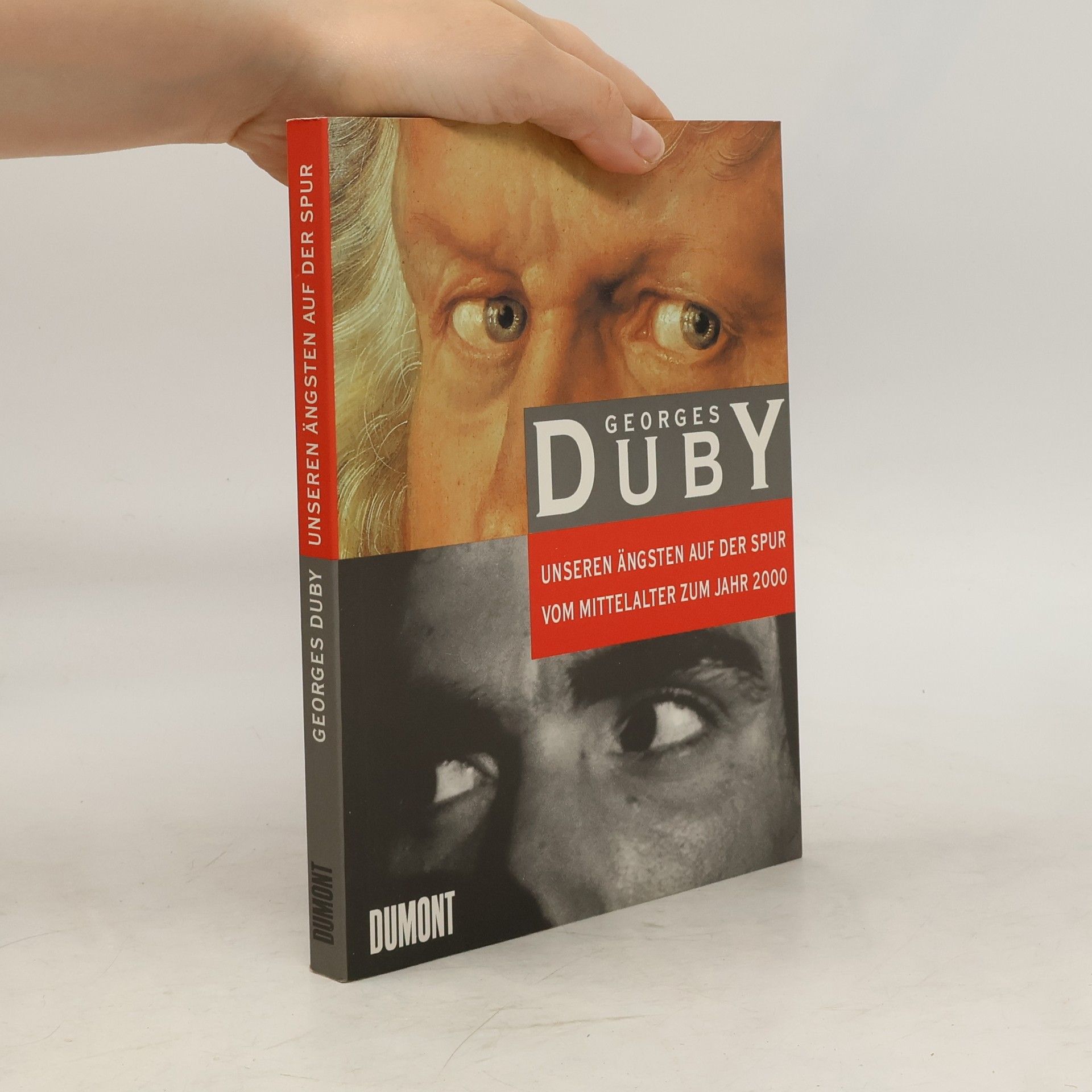 Georges Duby Unseren Ängsten auf der Spur