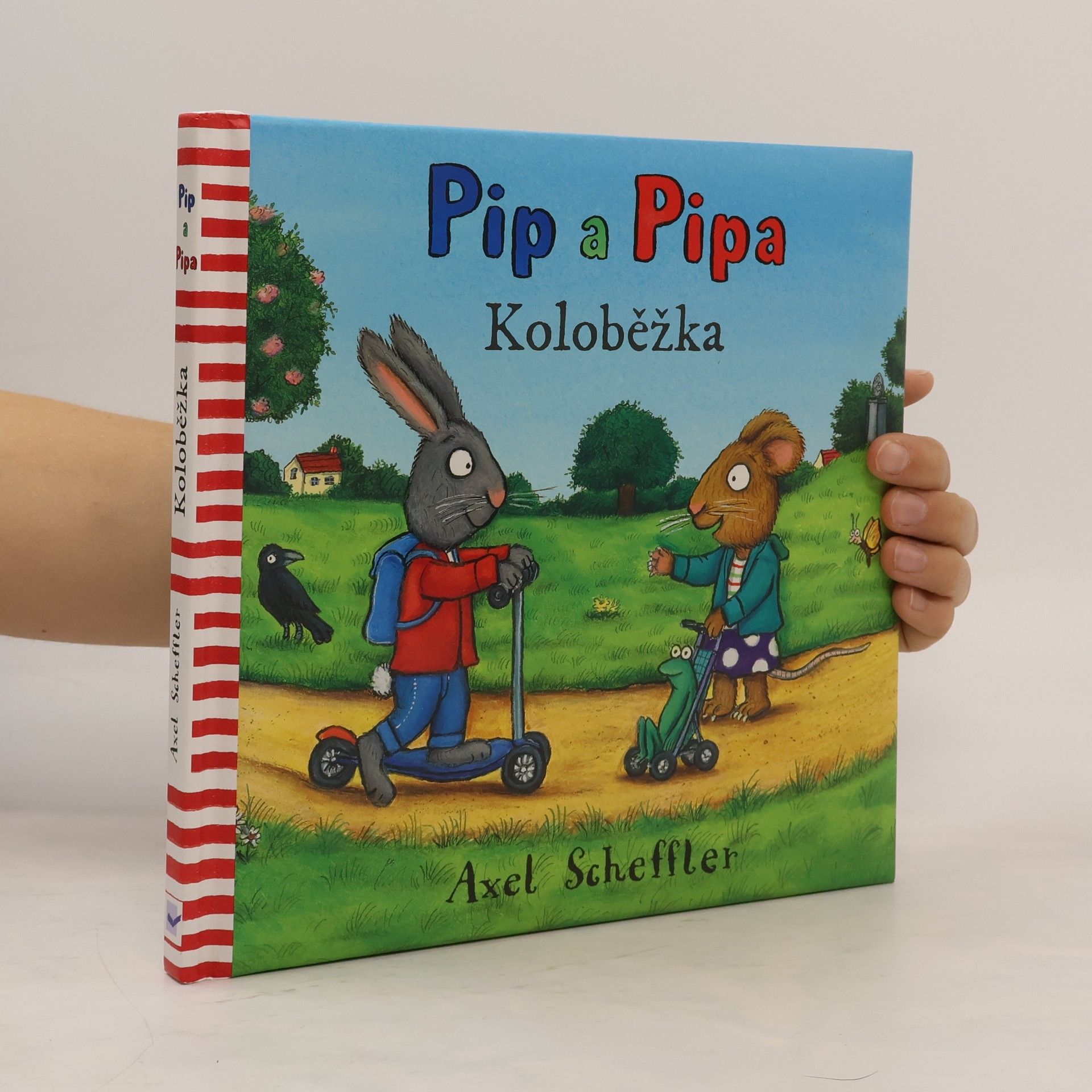 Axel Scheffler Pip a Pipa - Koloběžka